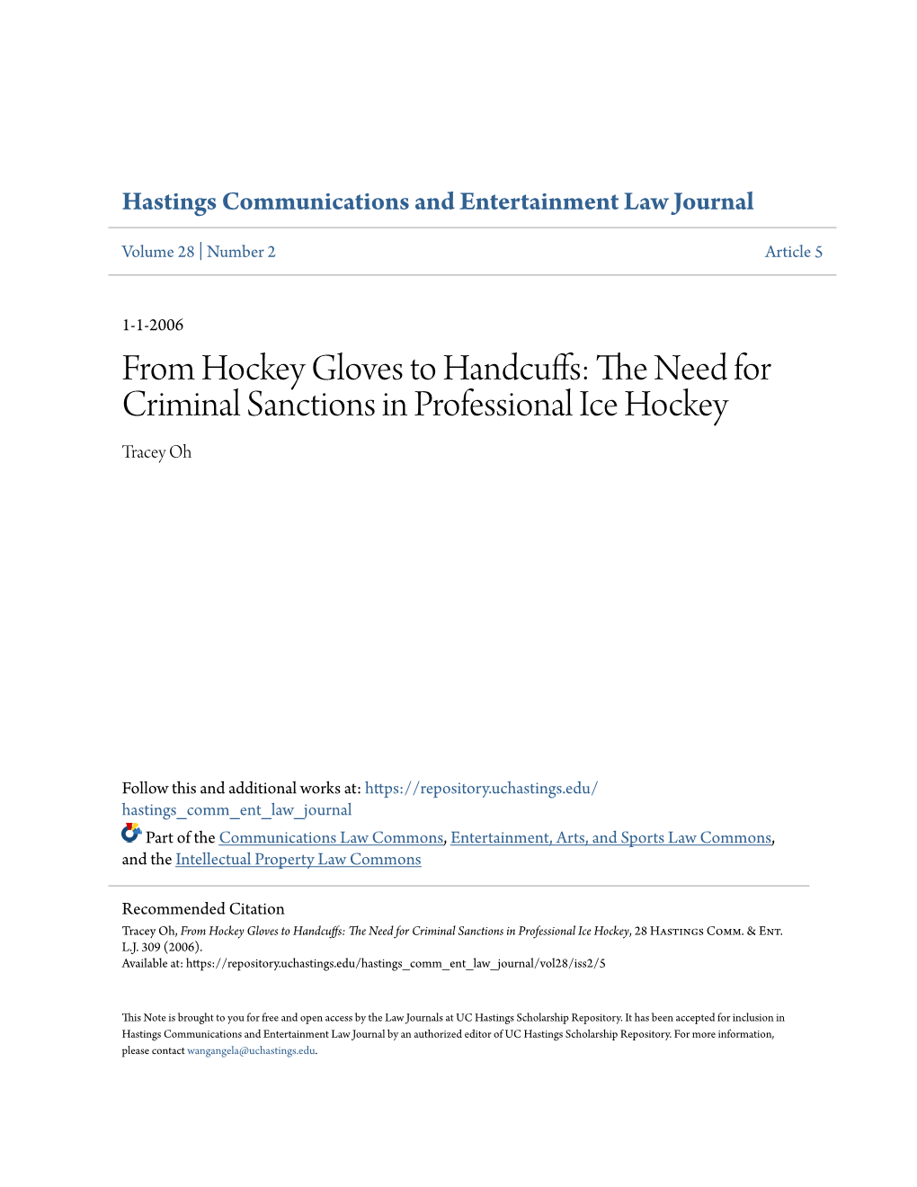 From Hockey Gloves to Handcuffs: the Need for Criminal Sanctions in Professional Ice Hockey