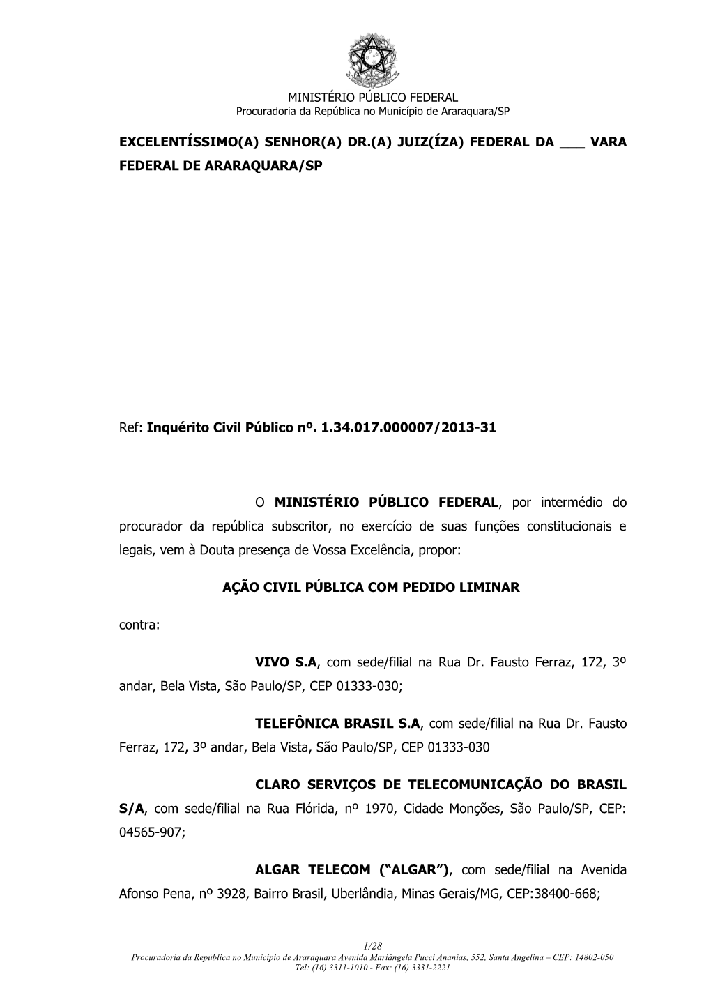 EXCELENTÍSSIMO SENHOR JUIZ DA 3A VARA FEDERAL CRIMINAL DA