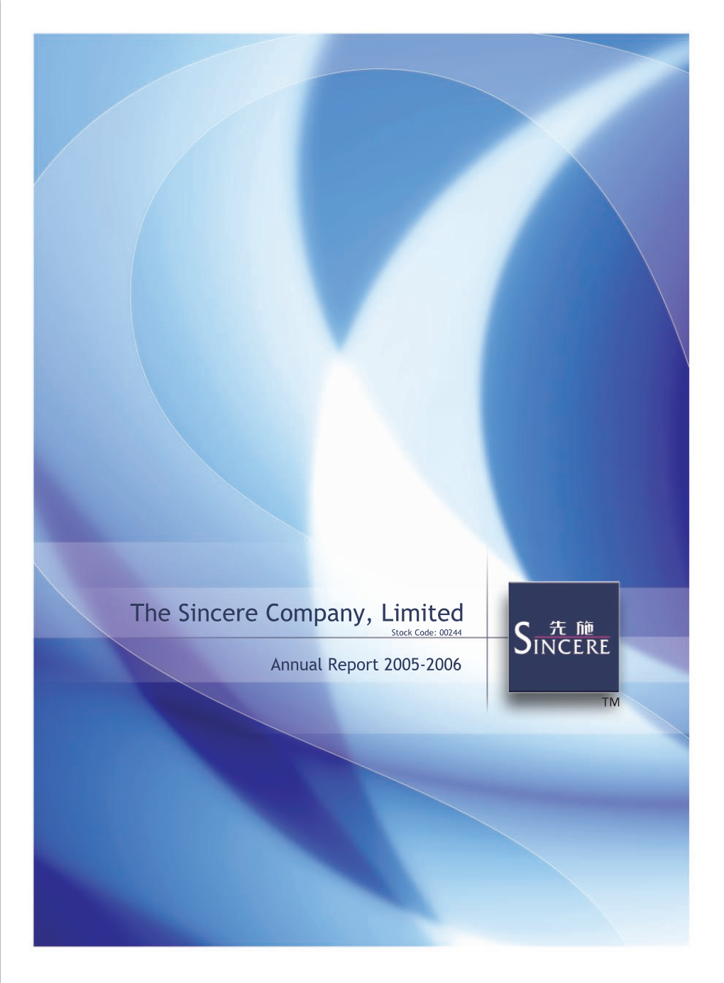 The Sincere Company, Limited • Annual Report 2005-06