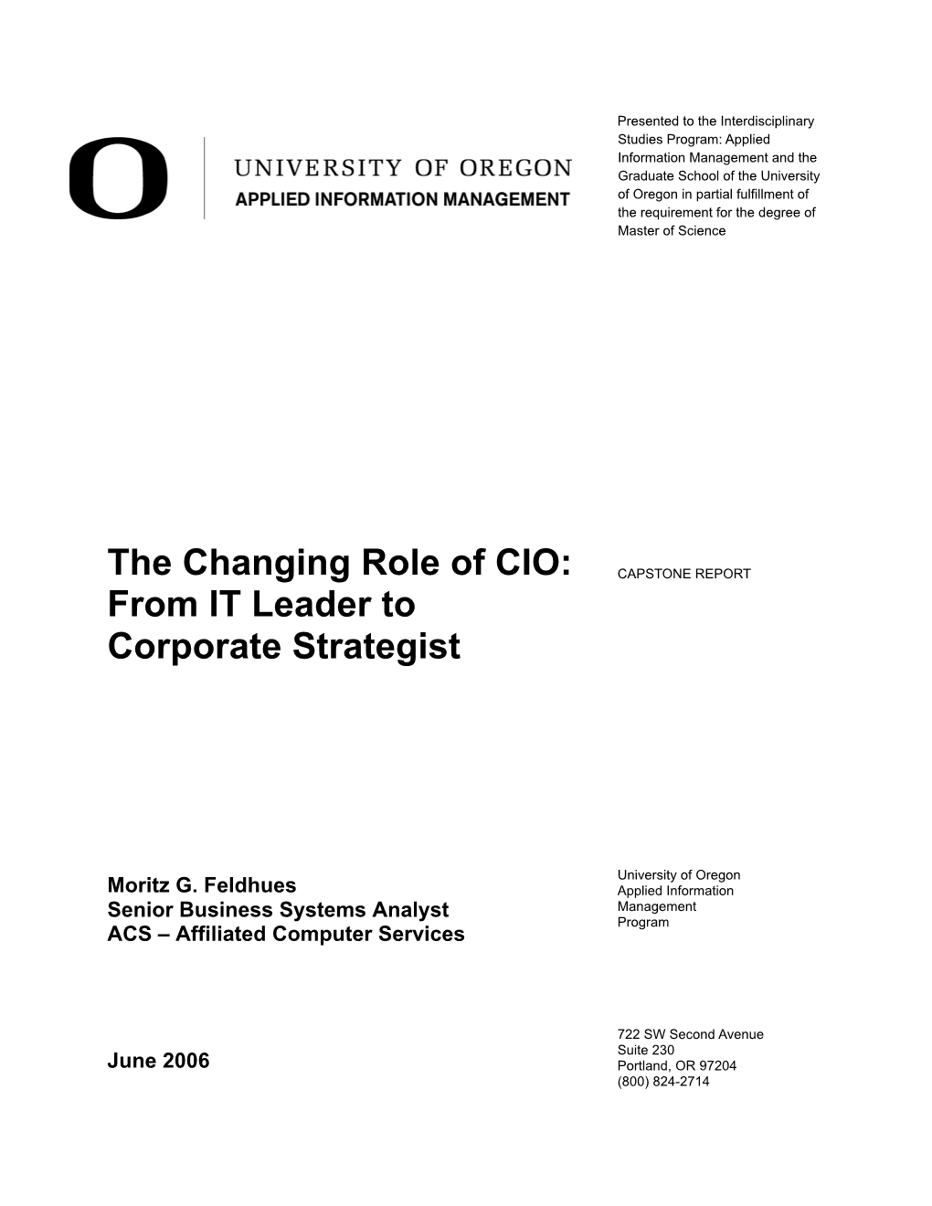 The Changing Role of CIO: CAPSTONE REPORT from IT Leader to Corporate Strategist