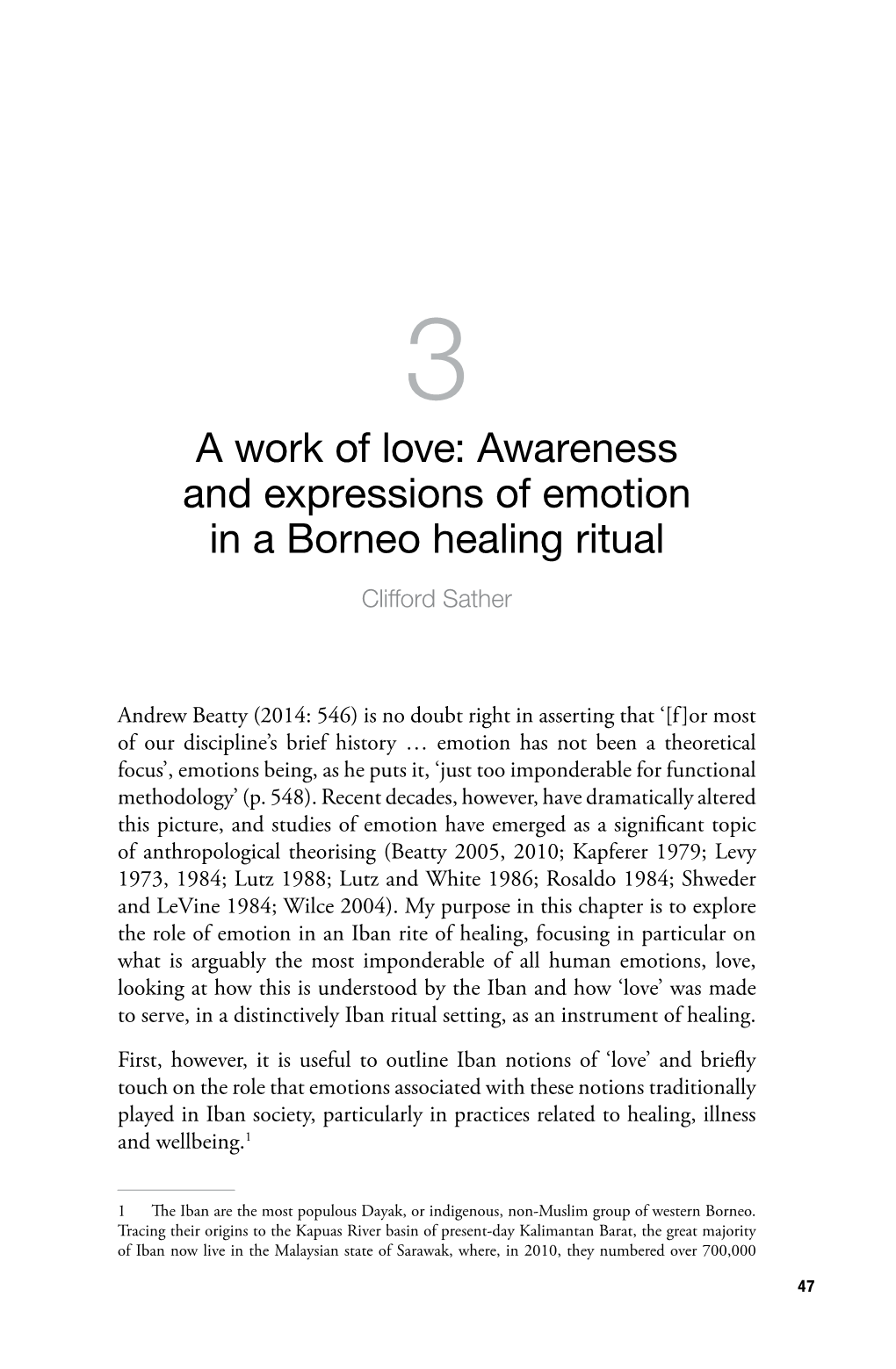 Awareness and Expressions of Emotion in a Borneo Healing Ritual Clifford Sather