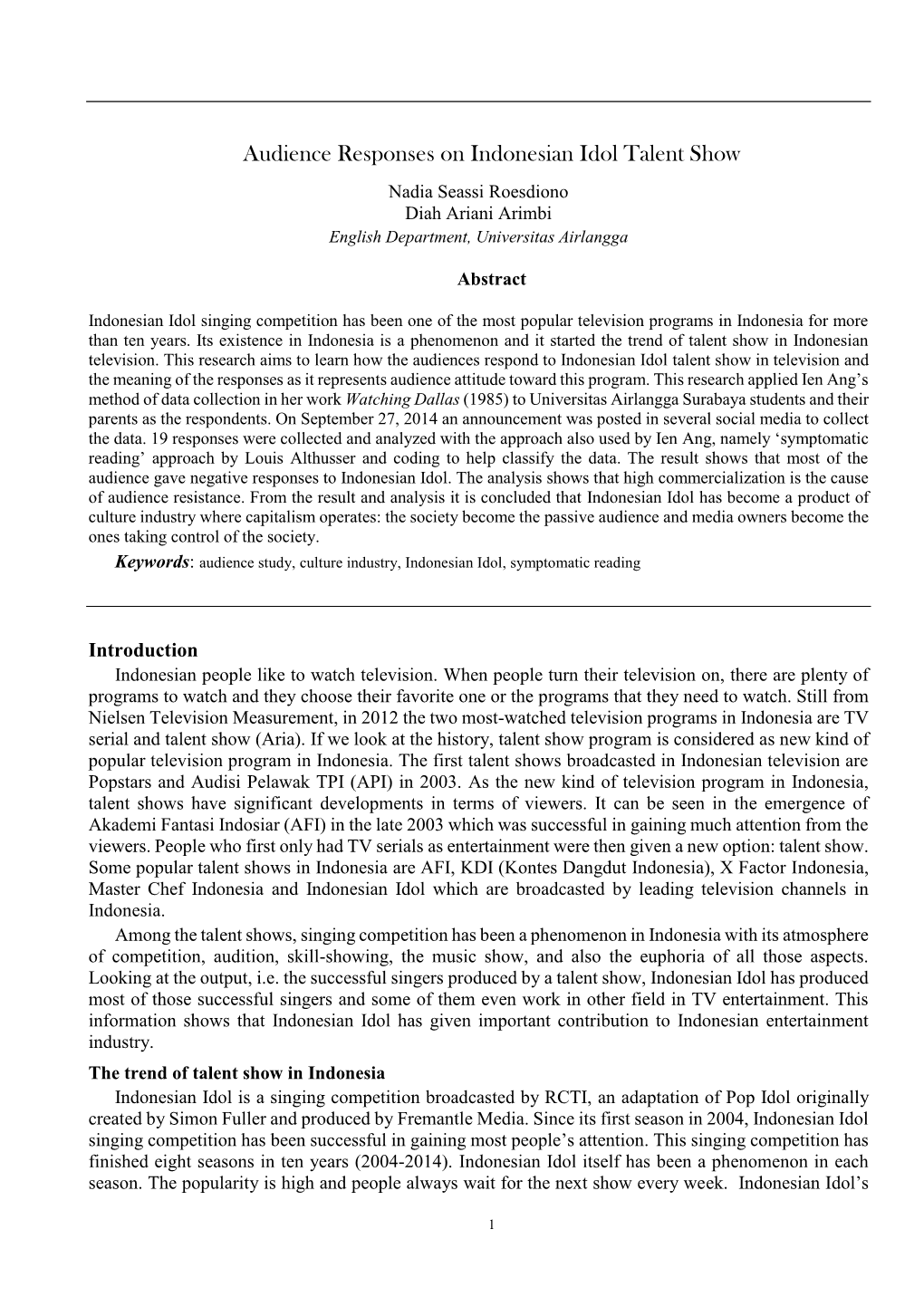 Audience Responses on Indonesian Idol Talent Show Nadia Seassi Roesdiono Diah Ariani Arimbi English Department, Universitas Airlangga