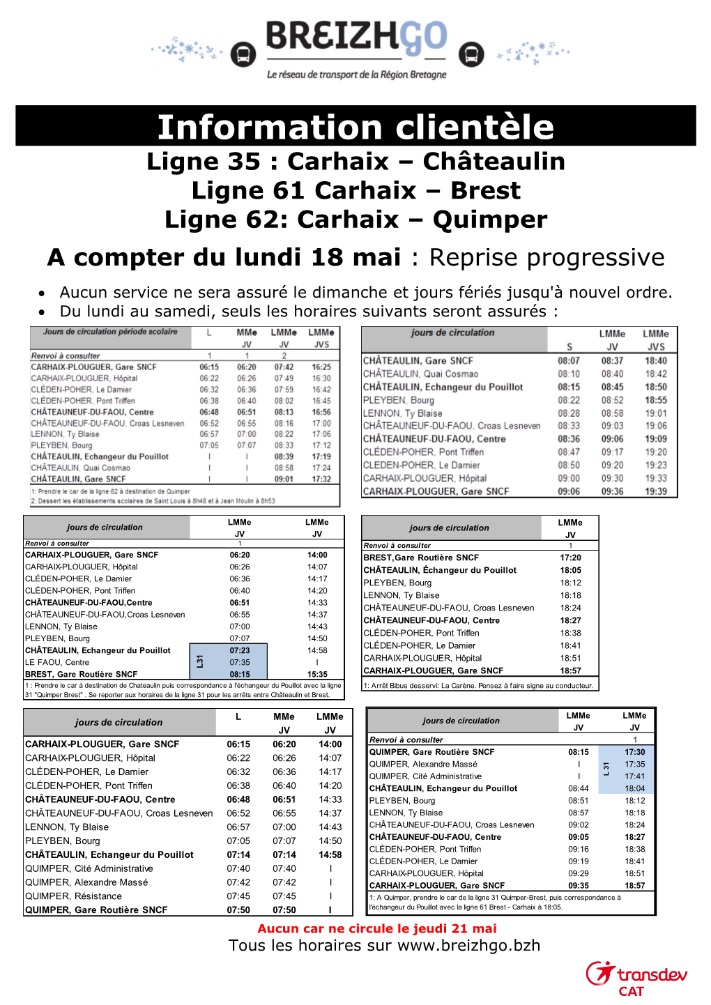 Information Clientèle Ligne 35 : Carhaix – Châteaulin Ligne 61 Carhaix – Brest Ligne 62: Carhaix – Quimper