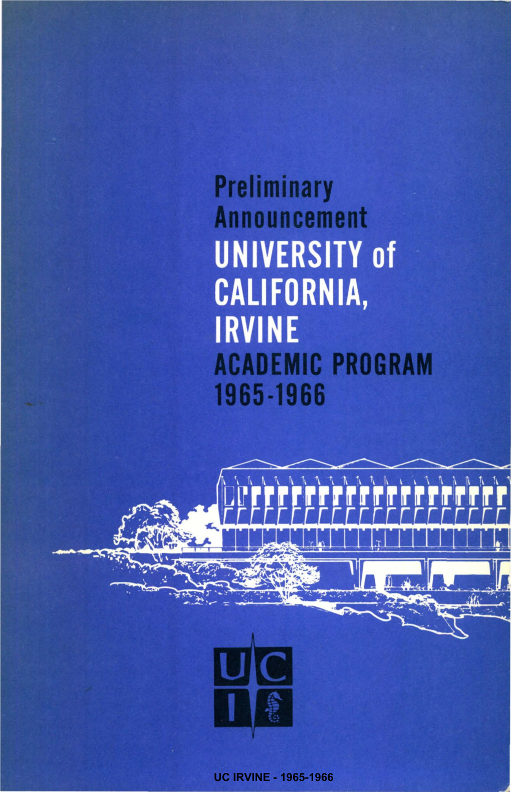UC IRVINE - 1965-1966 Construction of Sociol Sciences-Humanities Unit