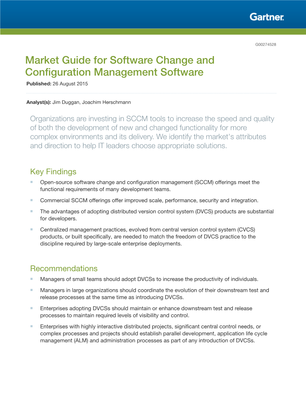 Market Guide for Software Change and Configuration Management Software Published: 26 August 2015