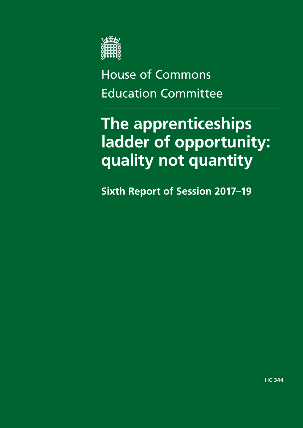 The Apprenticeships Ladder of Opportunity: Quality Not Quantity