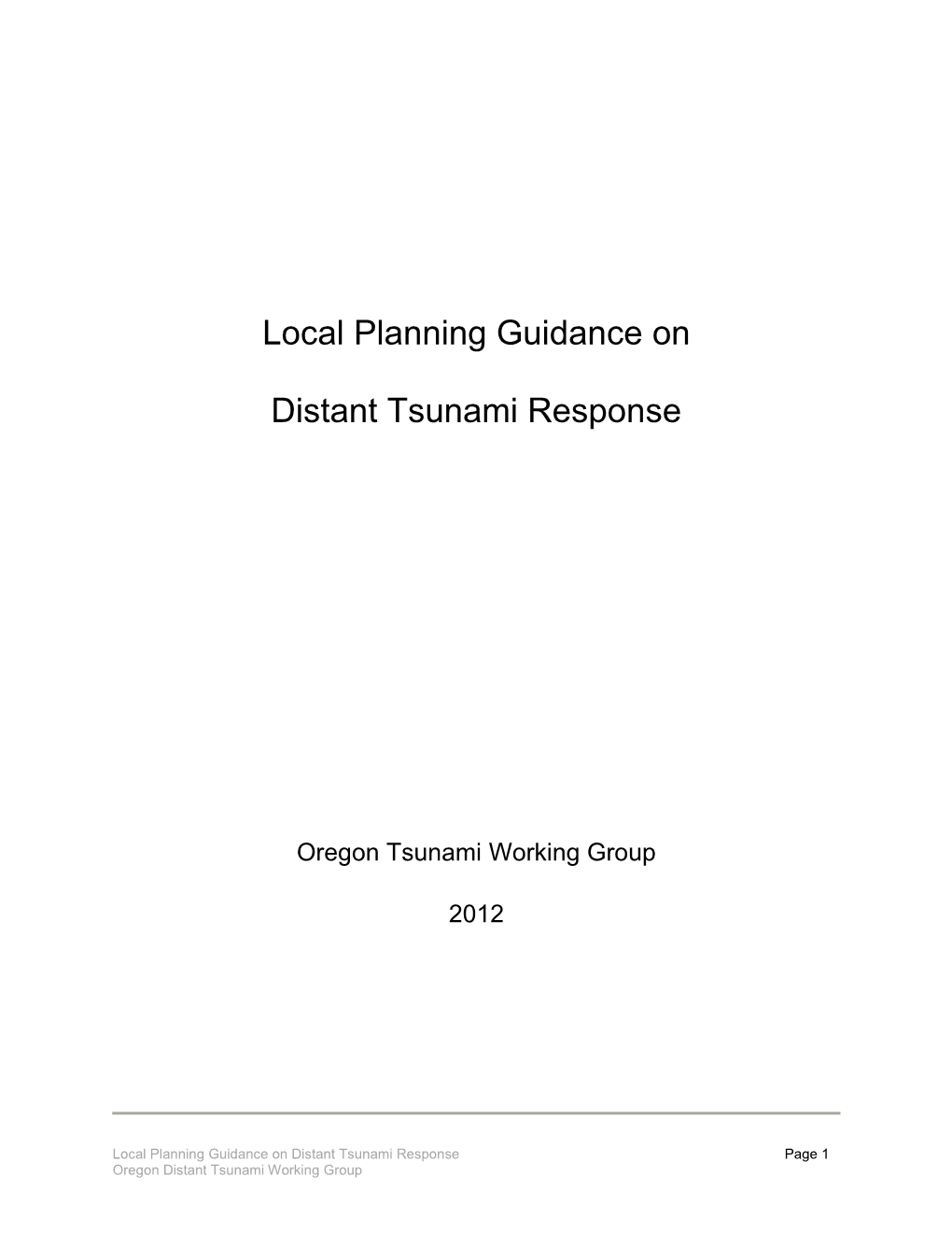 Local Planning Guidance on Distant Tsunami Response Page 1 Oregon Distant Tsunami Working Group Preface