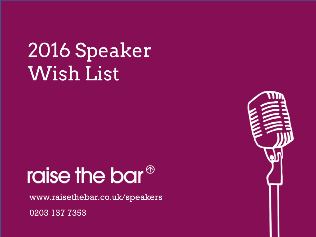 2016 Speaker Wish List