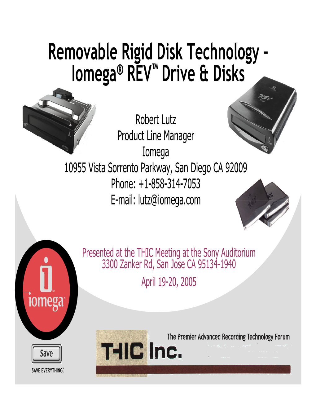 Removable Rigid Disk Technology – Iomega® REV™ Drive & Disks