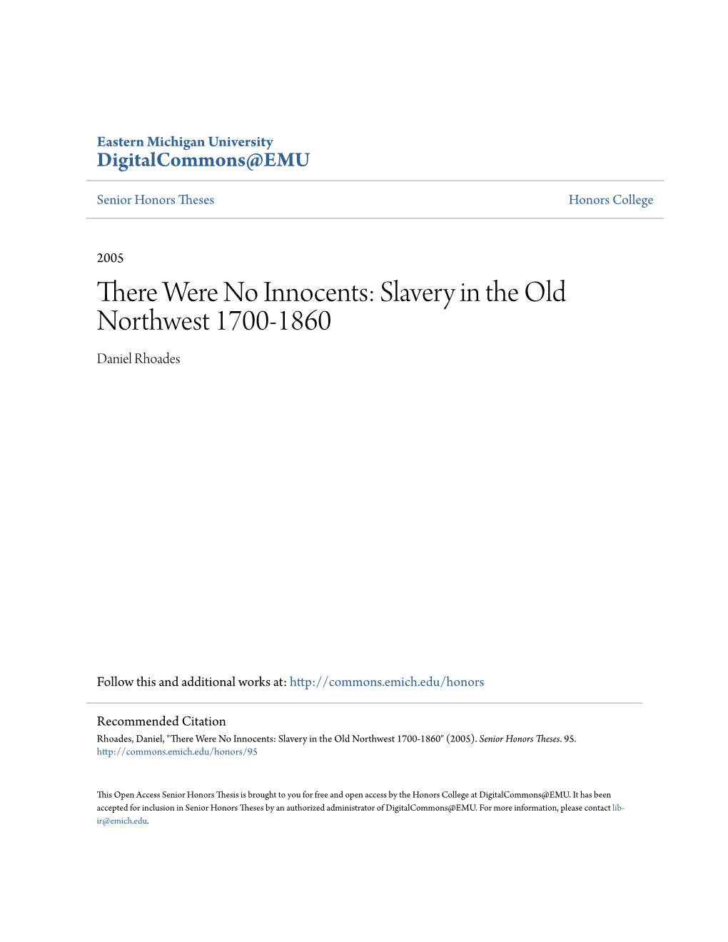 There Were No Innocents: Slavery in the Old Northwest 1700-1860 Daniel Rhoades