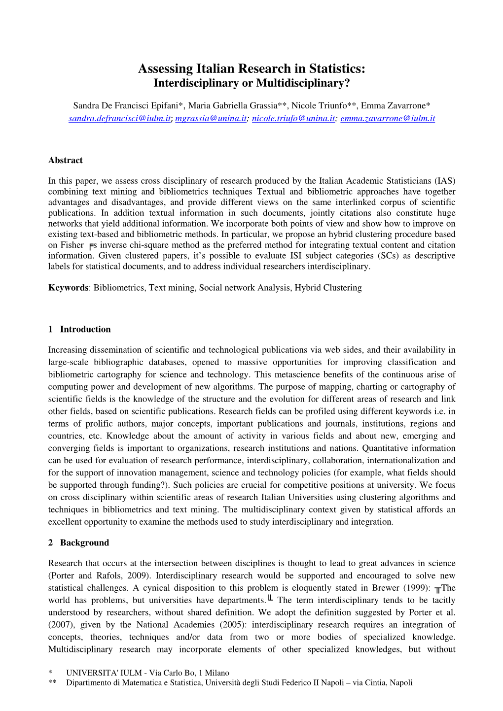 Assessing Italian Research in Statistics: Interdisciplinary Or Multidisciplinary?