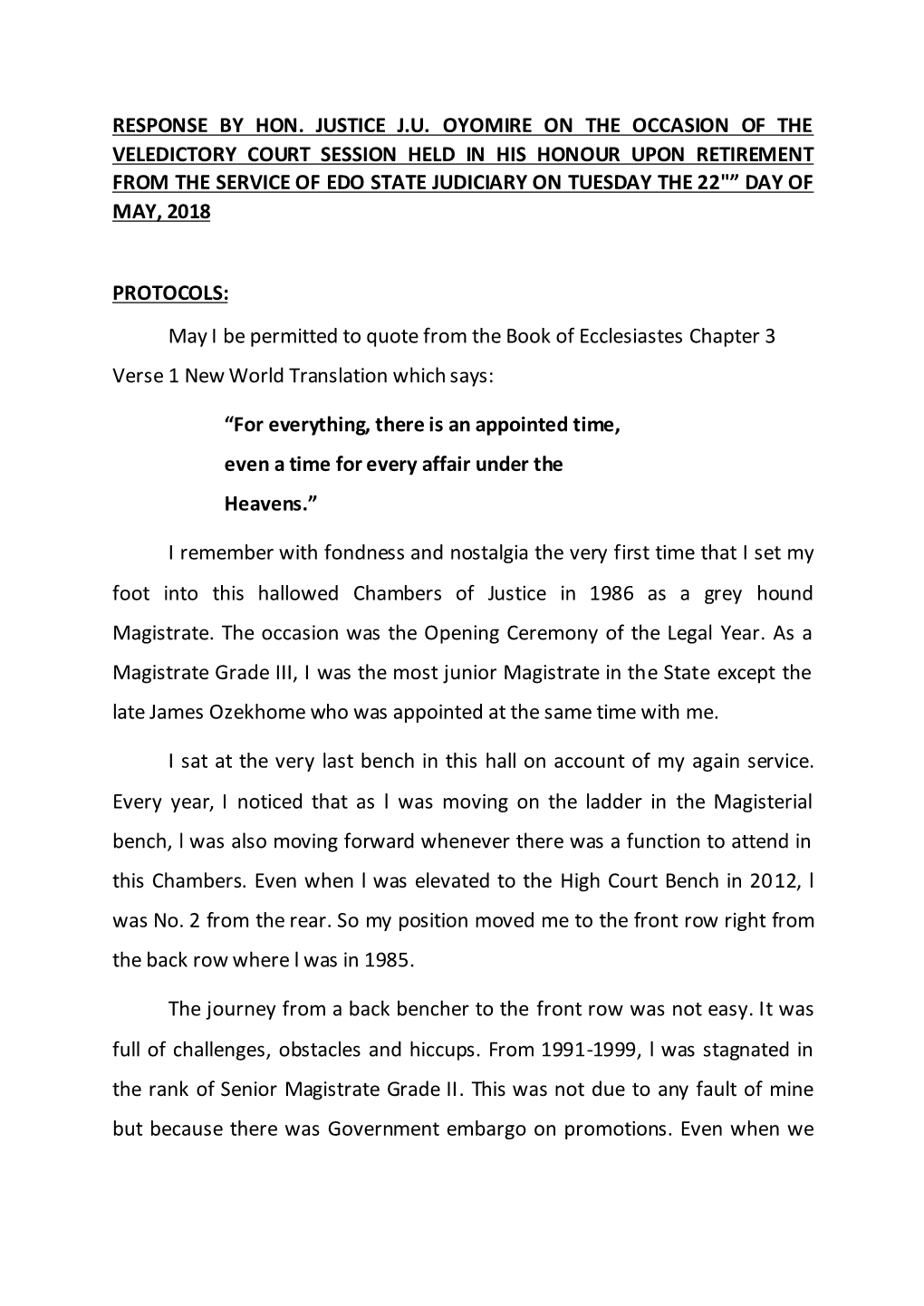 Response by Hon. Justice J.U. Oyomire on the Occasion of the Veledictory Court Session Held in His Honour Upon Retirement from T