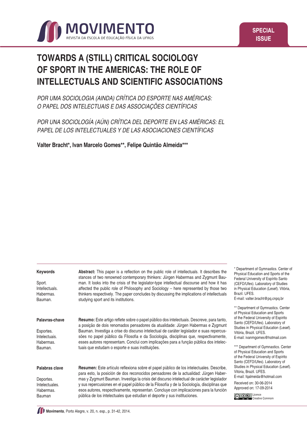 (Still) Critical Sociology of Sport in the Americas: the Role of Intellectuals and Scientific Associations