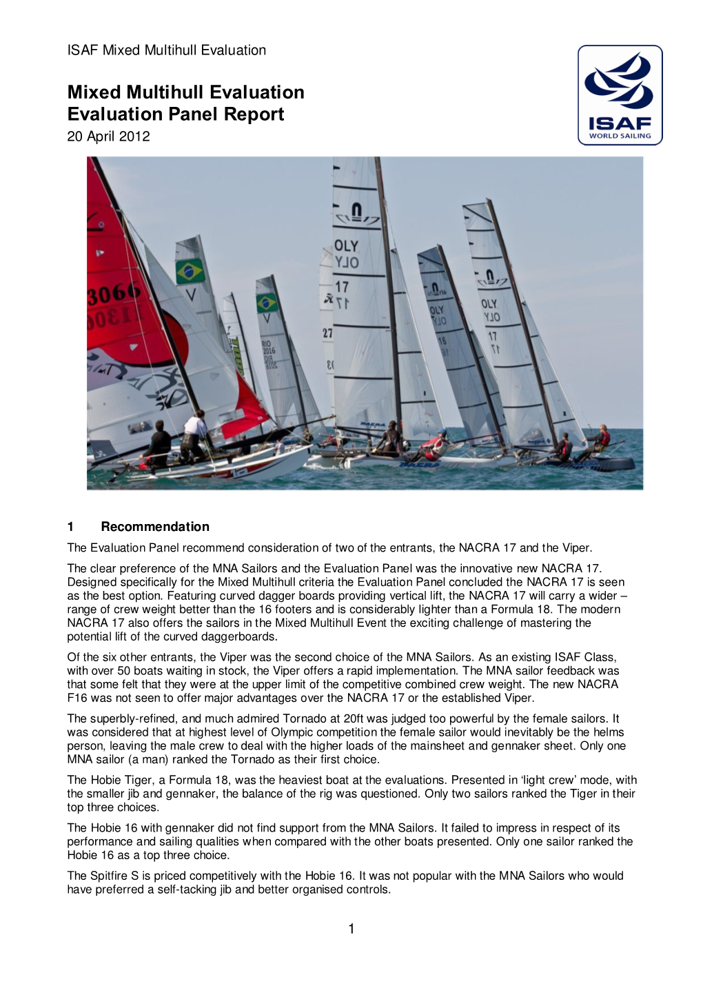 Mixed Multihull Evaluation Evaluation Panel Report 20 April 2012