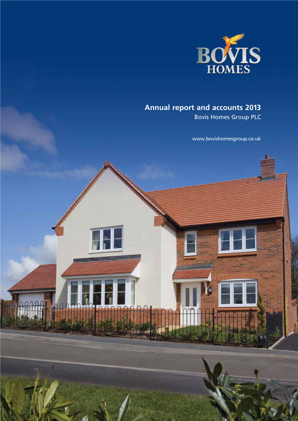 Annual Report and Accounts 2013 Accounts and Report Annual PLC Group Homes Bovis