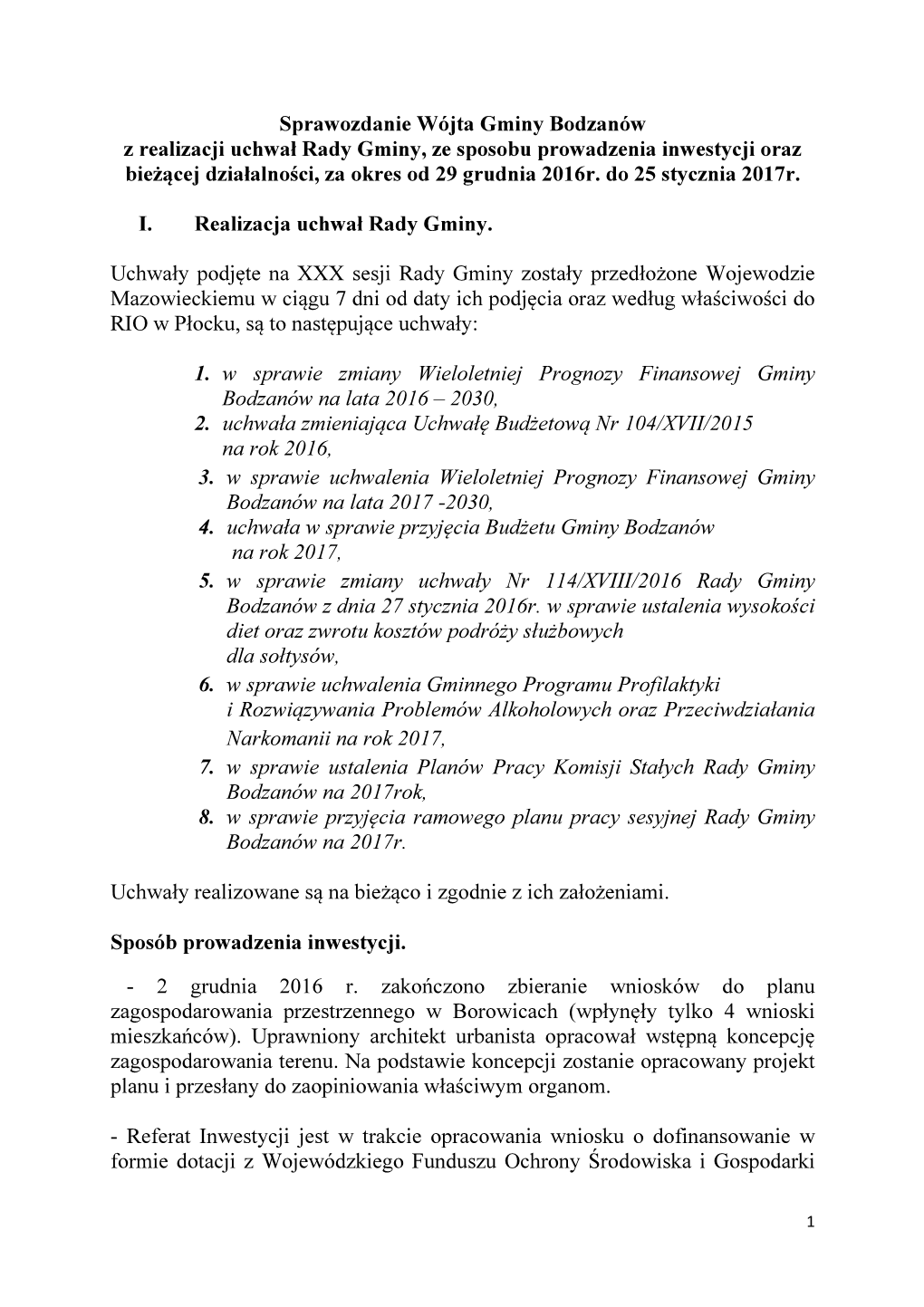 Sprawozdanie Wójta Gminy Bodzanów Z Realizacji Uchwał Rady Gminy, Ze Sposobu Prowadzenia Inwestycji Oraz Bieżącej Działalności, Za Okres Od 29 Grudnia 2016R