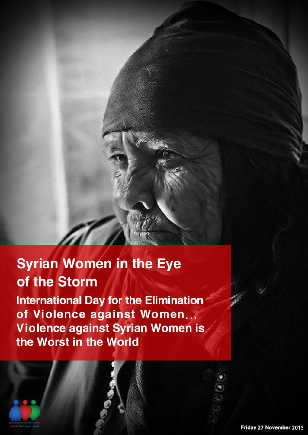 Syrian Women in the Eye of the Storm الشبكة السورية لحقوق اإلنسان