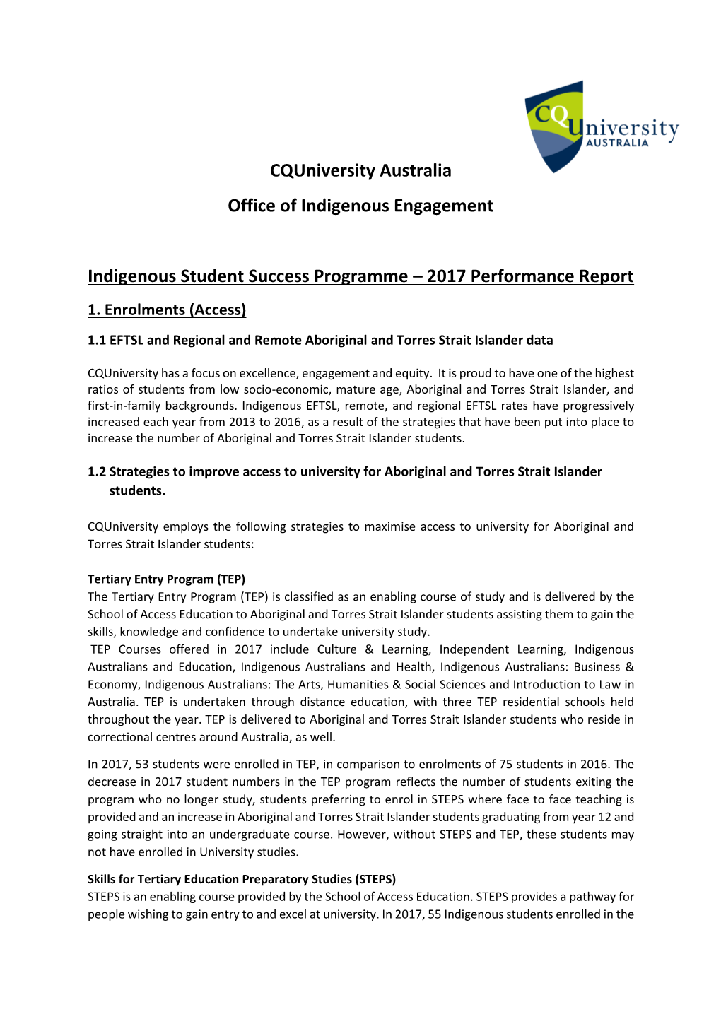 Cquniversity Australia Office of Indigenous Engagement Indigenous Student Success Programme – 2017 Performance Report