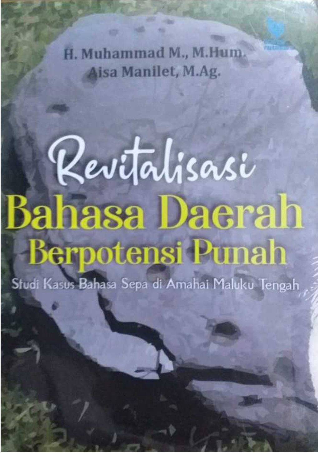 Revitalisasi Bahasa Daerah Yang Berpotensi Punah(Studi Kasus