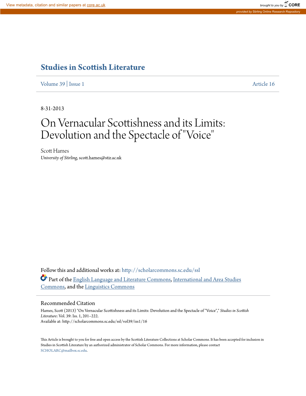 On Vernacular Scottishness and Its Limits: Devolution and the Spectacle of "Voice" Scott Ah Mes University of Stirling, Scott.Hames@Stir.Ac.Uk