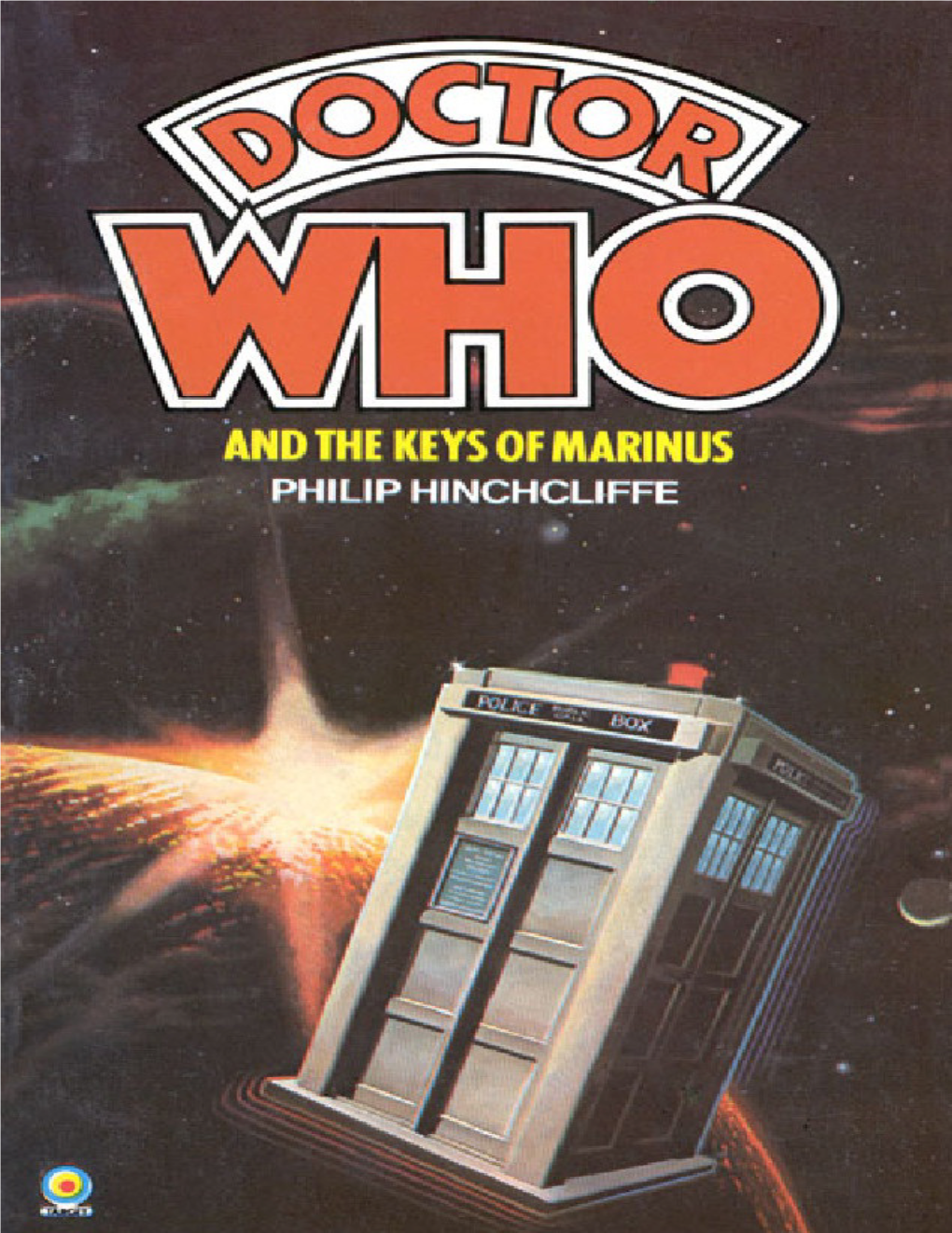 DOCTOR WHO and the KEYS of MARINUS by PHILIP HINCHCLIFFE