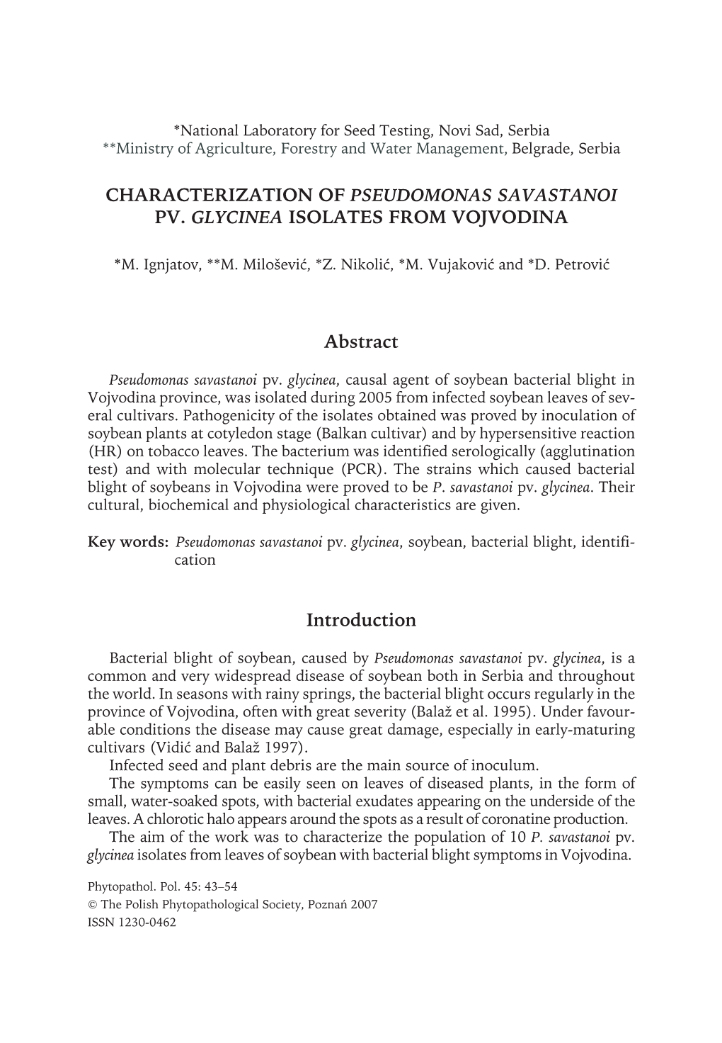 CHARACTERIZATION of PSEUDOMONAS SAVASTANOI PV. GLYCINEA ISOLATES from VOJVODINA Abstract Introduction