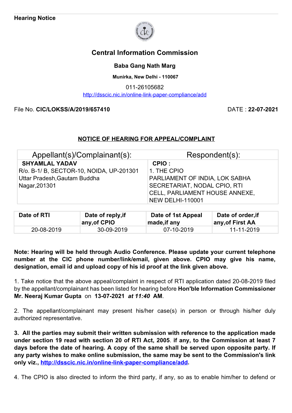 Appellant(S)/Complainant(S): Respondent(S): SHYAMLAL YADAV CPIO : R/O