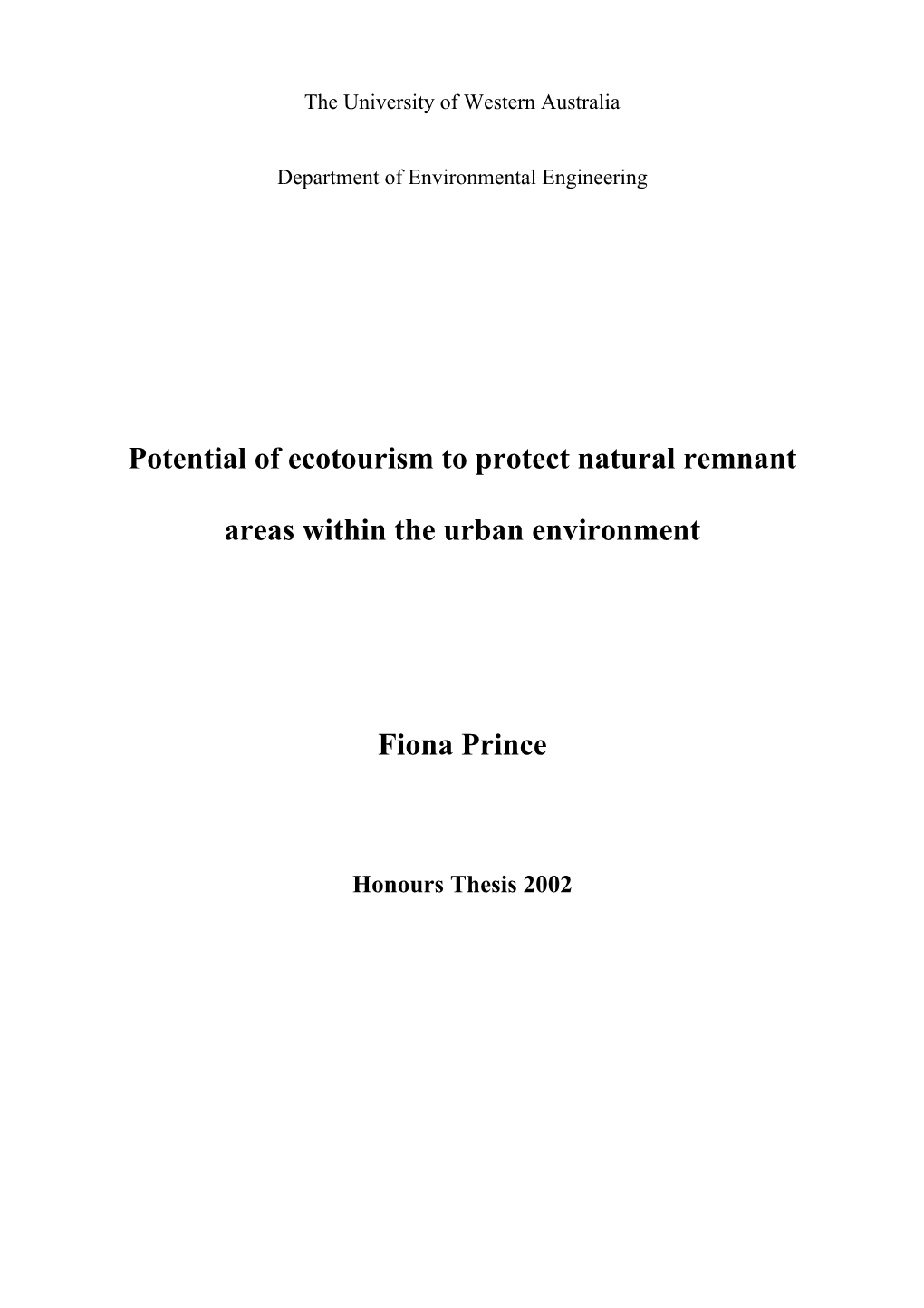 Potential of Ecotourism to Protect Natural Remnant Areas Within The