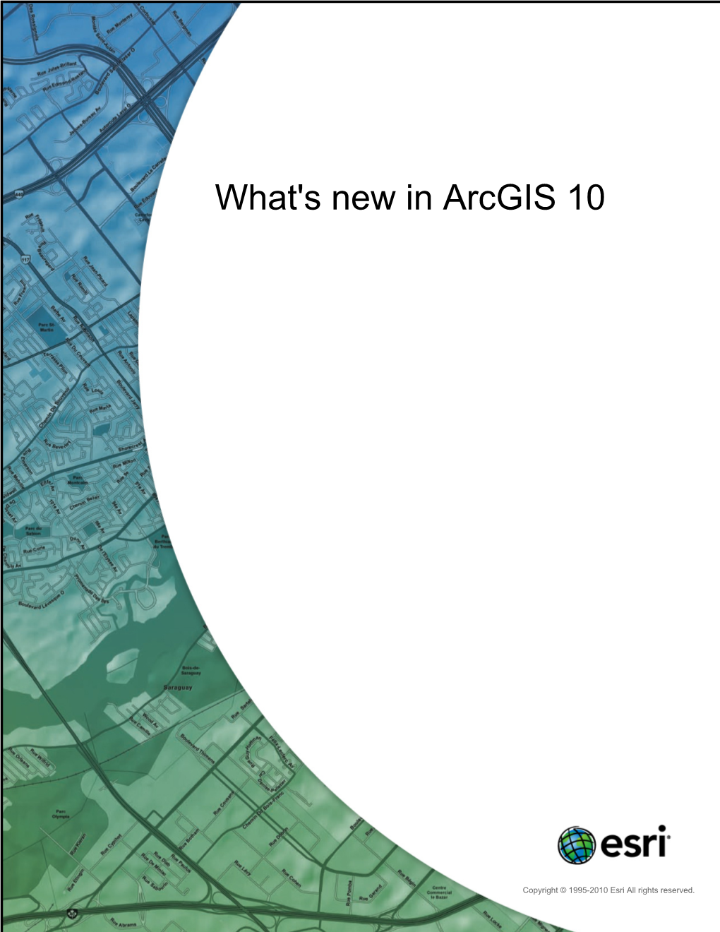 What's New in Arcgis 10