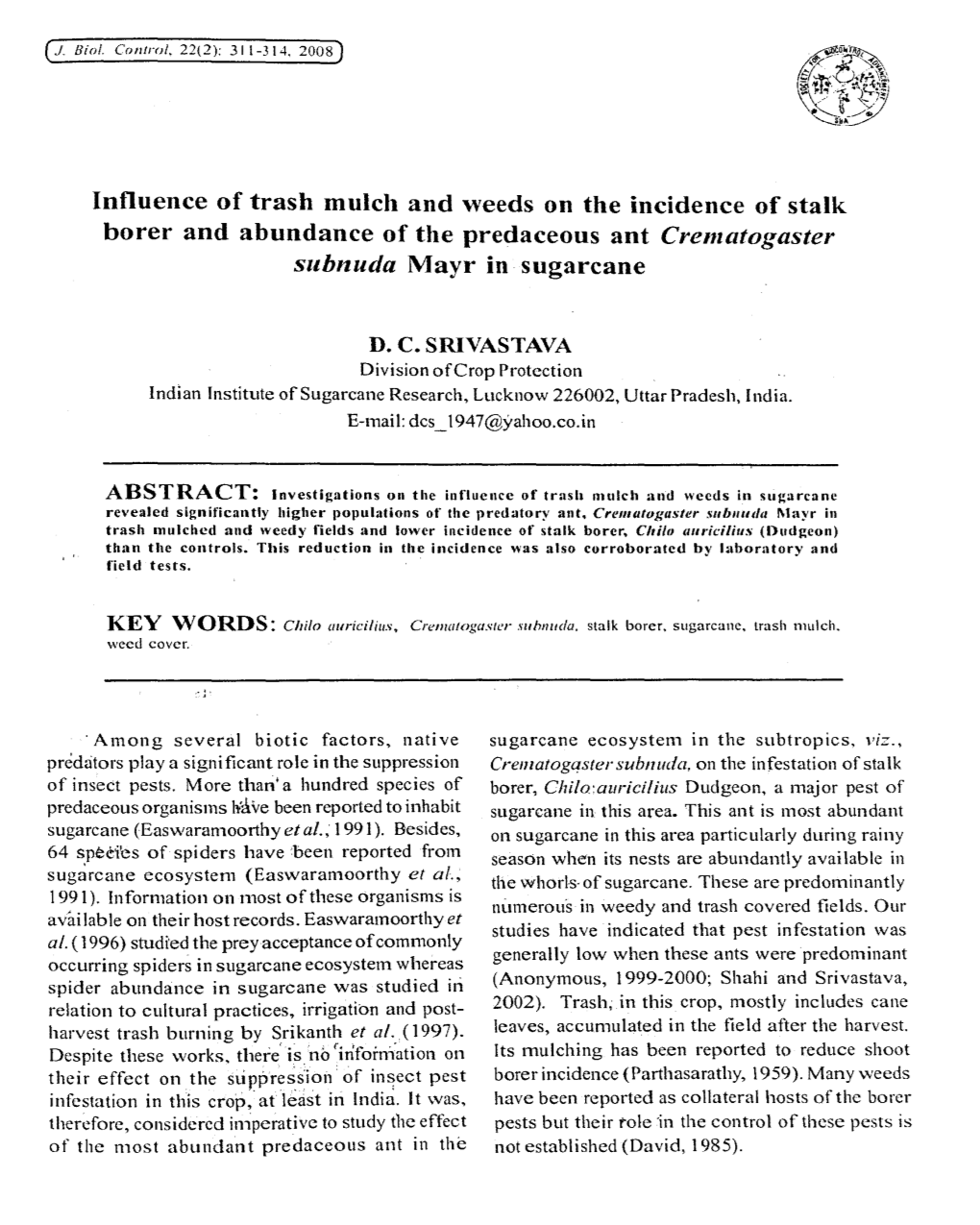 Influence of Trash Mulch and Weeds on the Incidence of Stalk Borer and Abundance of the Predaceous Ant Crel1latogaster Sllbnuda Mayr in Sugarcane