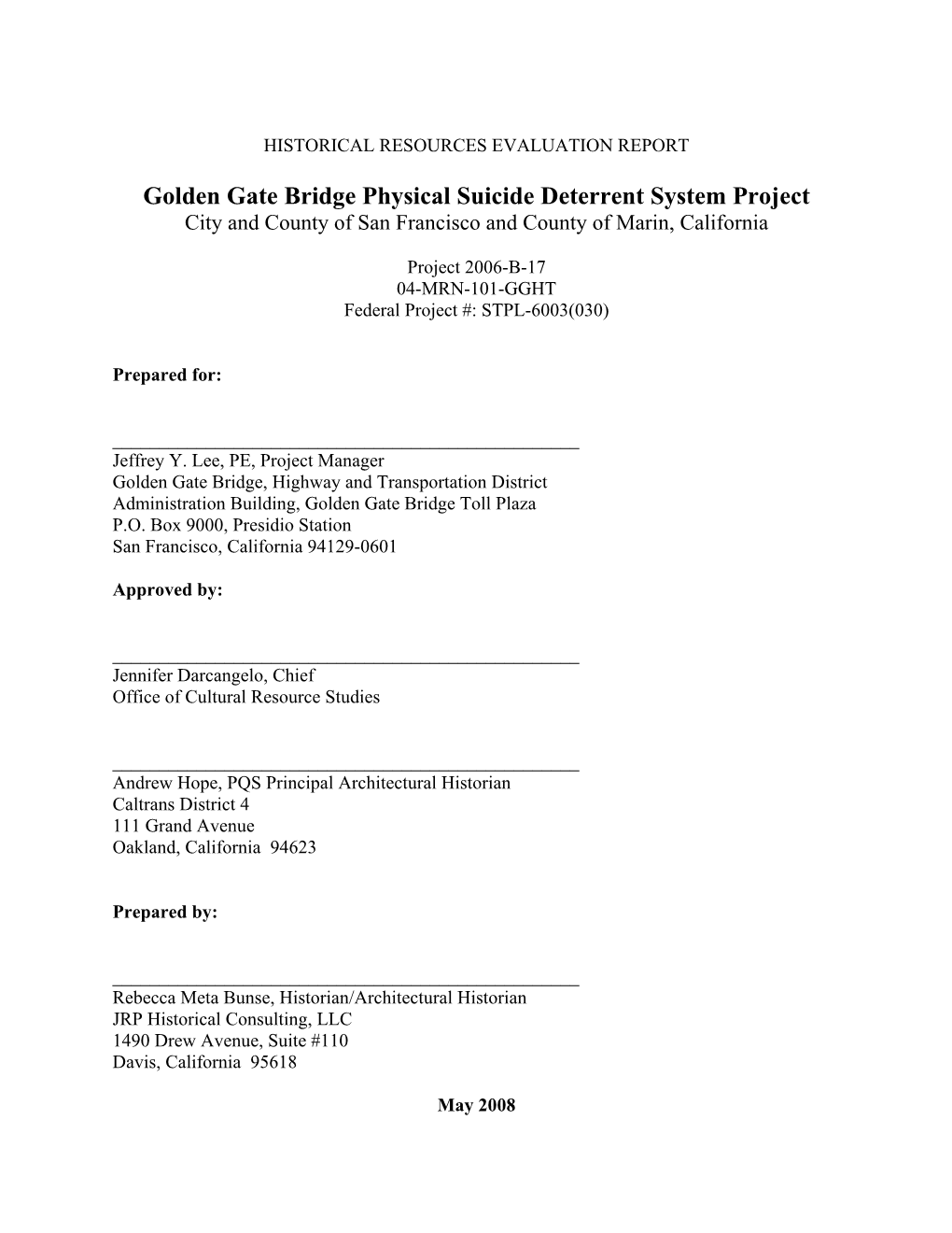 Golden Gate Bridge Physical Suicide Deterrent System Project City and County of San Francisco and County of Marin, California
