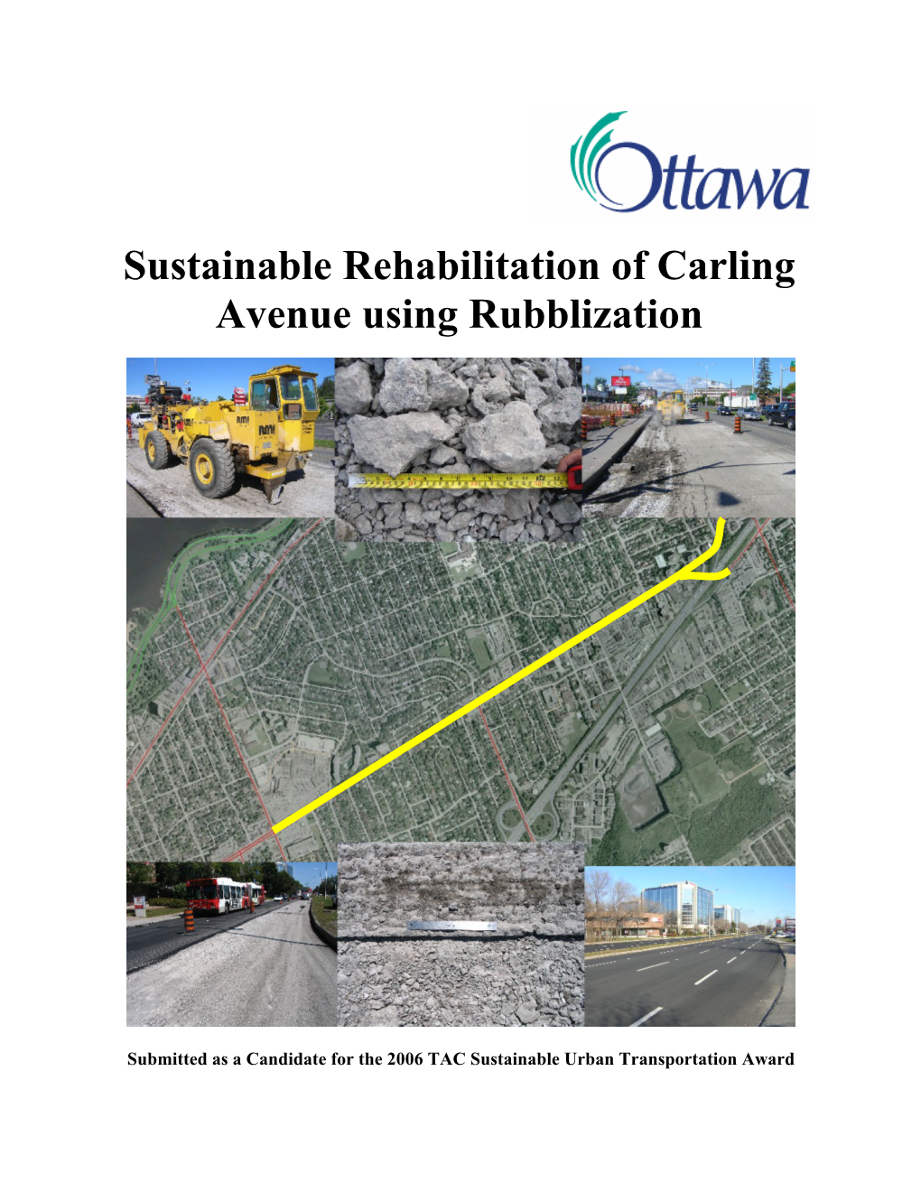 Sustainable Rehabilitation of Carling Avenue Using Rubblization