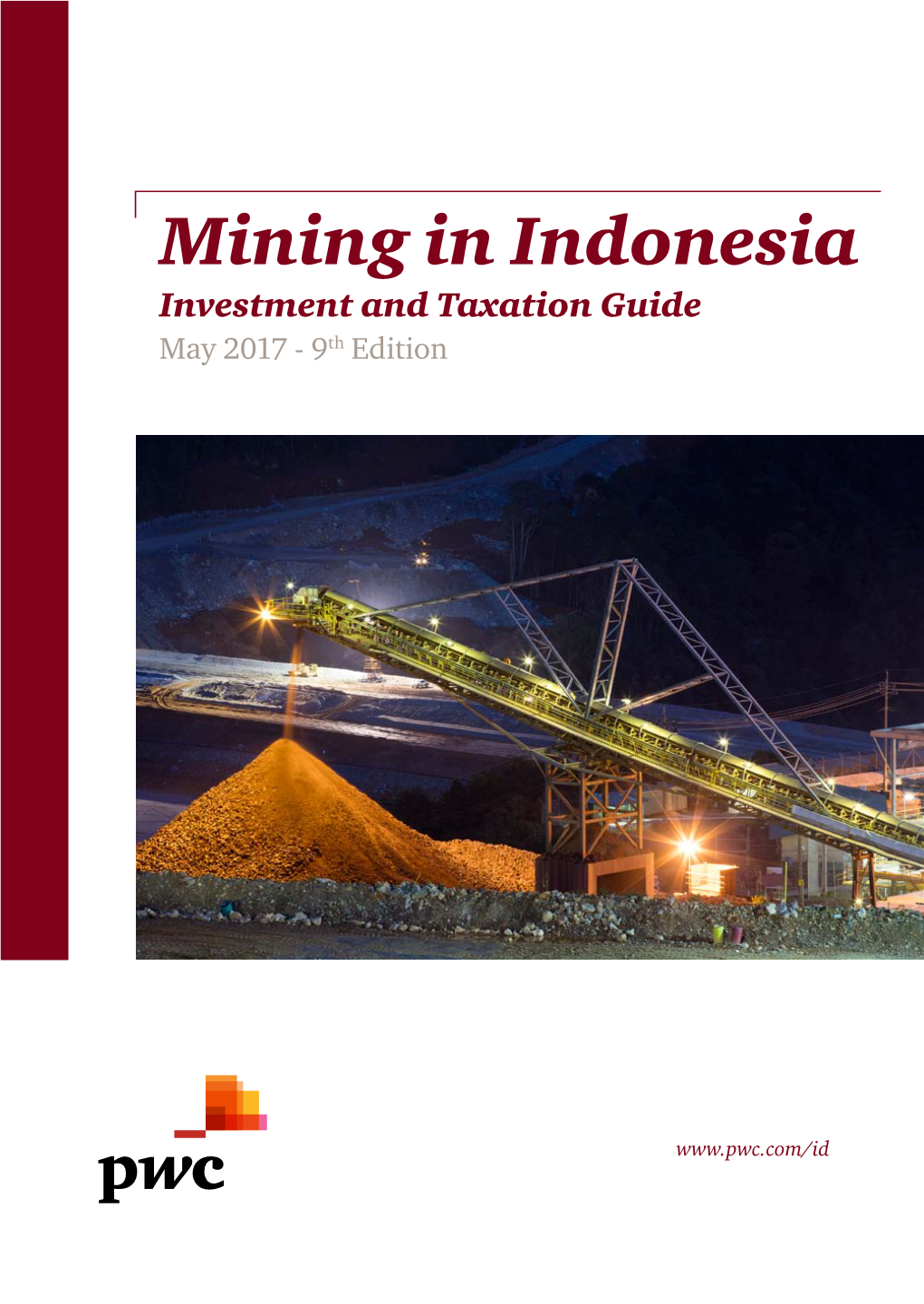 Mining in Indonesia: Investment and Taxation Guide 5 Term Definition