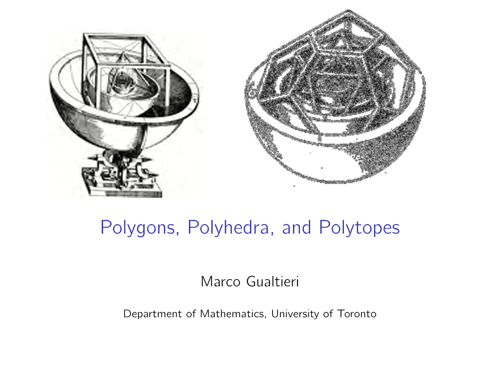 Polygons, Polyhedra, and Polytopes