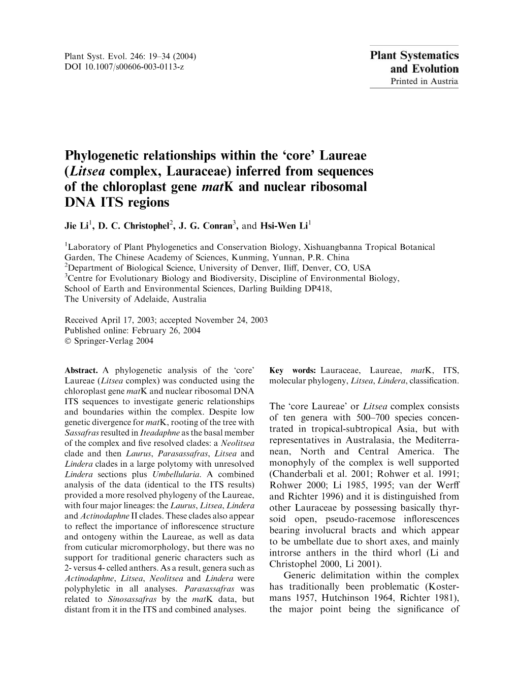 Litsea Complex, Lauraceae) Inferred from Sequences of the Chloroplast Gene Matk and Nuclear Ribosomal DNA ITS Regions