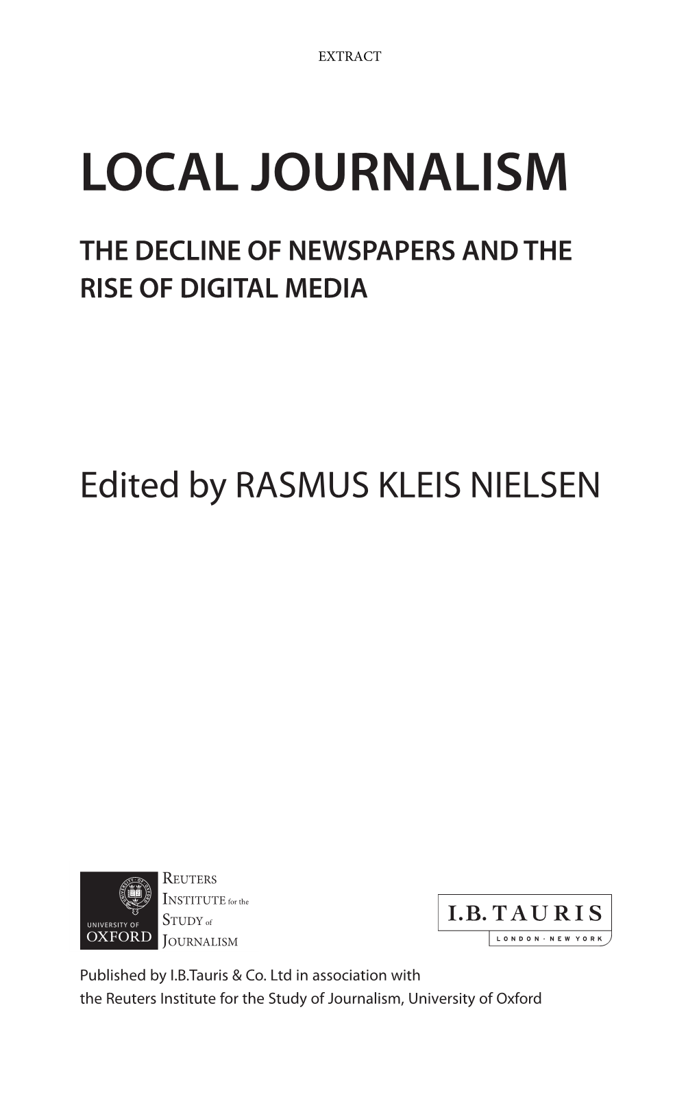 Local Journalism: the Decline of Newspapers and the Rise of Digital