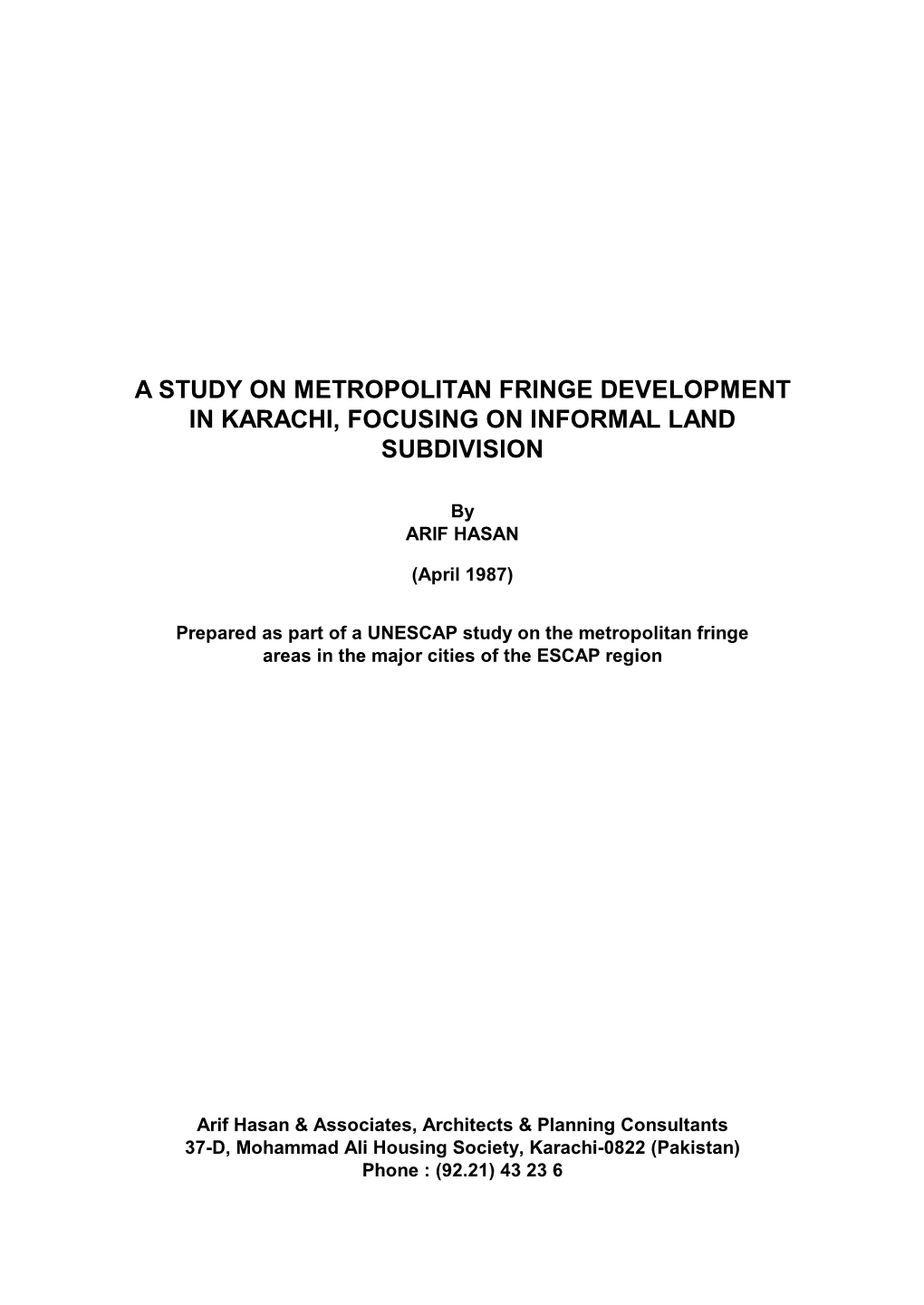 A Study on Metropolitan Fringe Development in Karachi, Focusing on Informal Land Subdivision