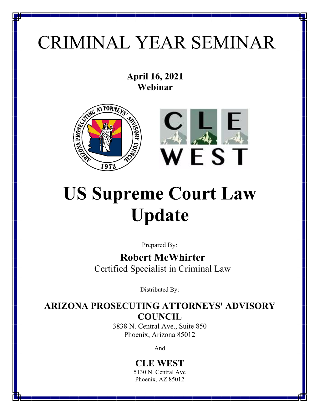 CRIMINAL YEAR SEMINAR US Supreme Court Law Update