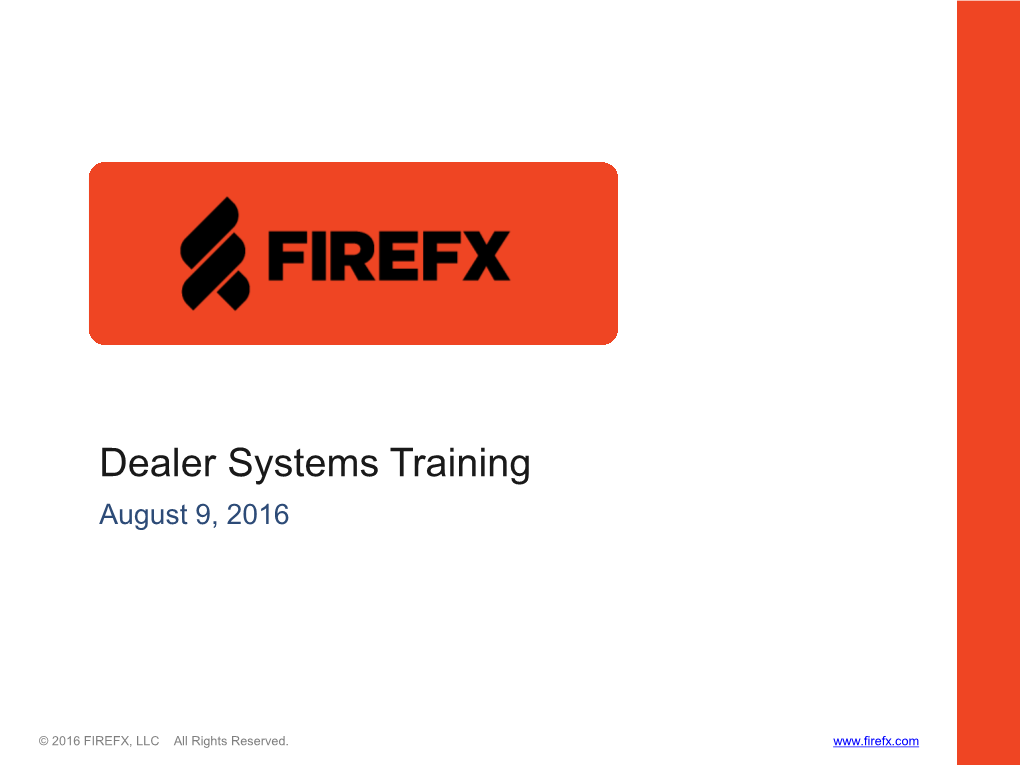 Dealer Systems Training August 9, 2016