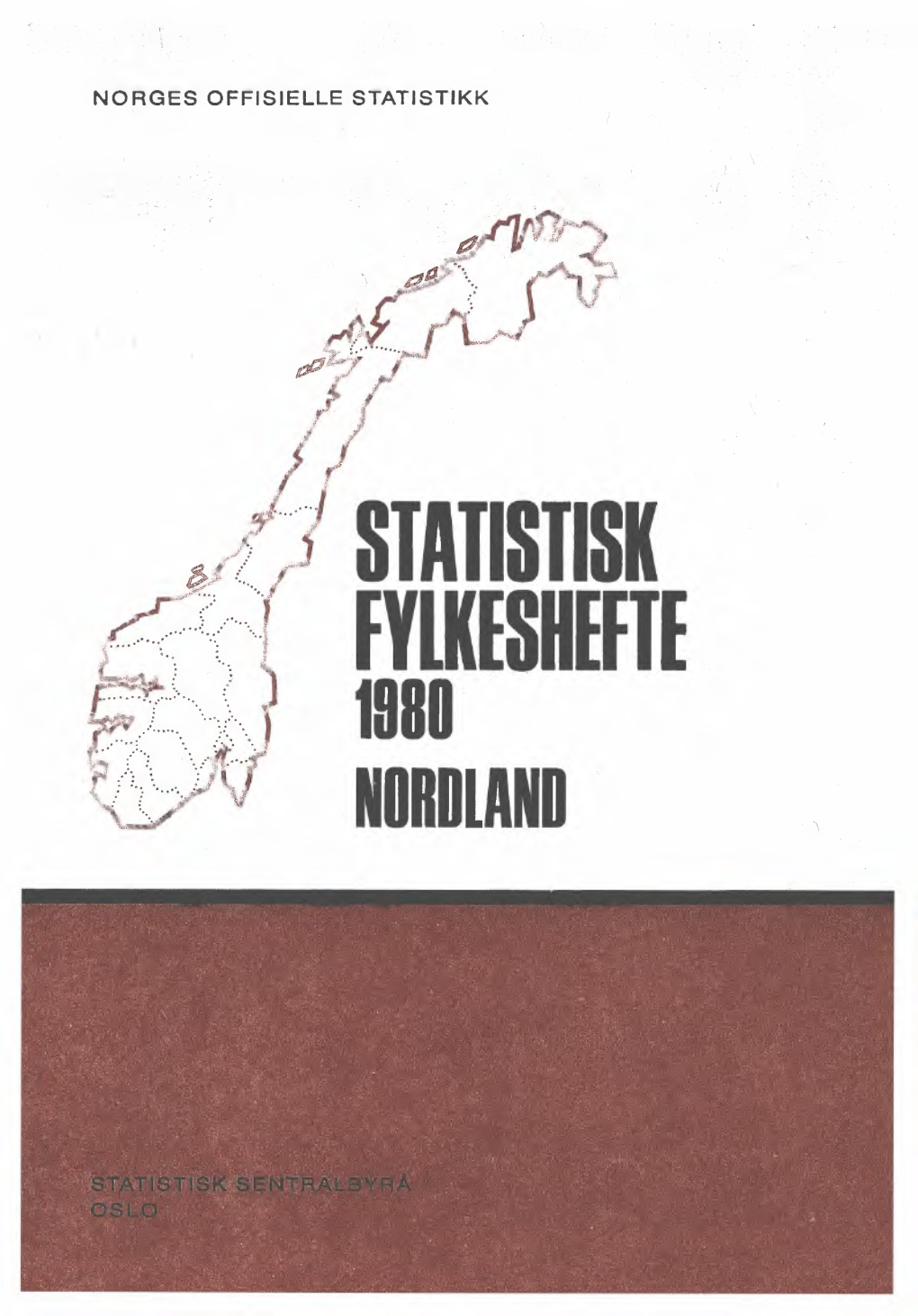 Statistisk Fylkeshefte 1980. Nordland