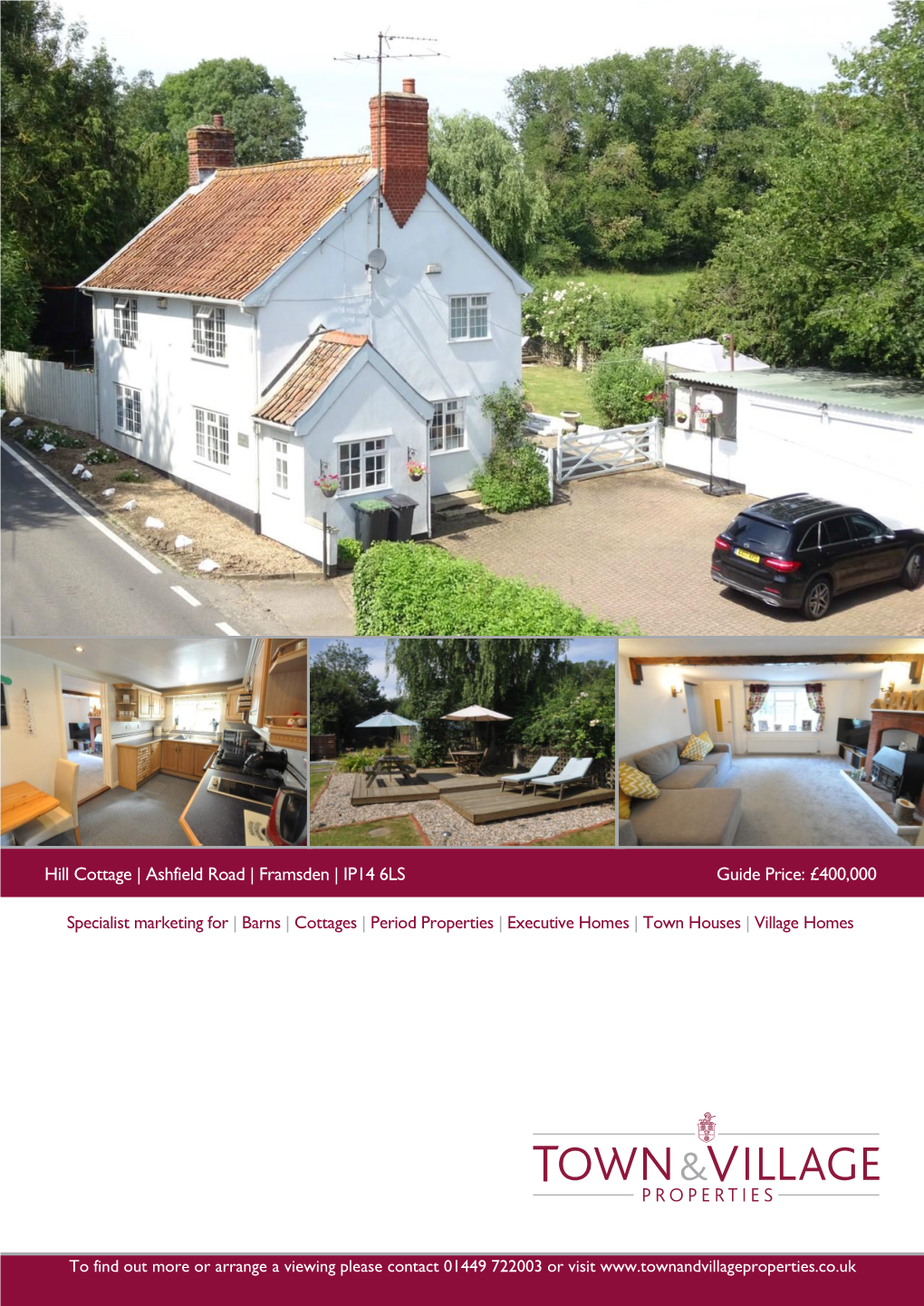 Hill Cottage | Ashfield Road | Framsden | IP14 6LS Guide Price: £400,000