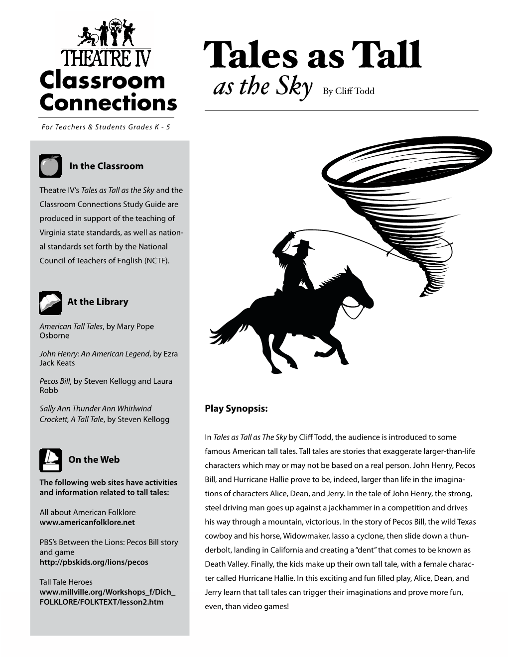 Tales As Tall Classroom by Cliff Todd Connections As the Sky Foforr Teac Teachershers a N&D Studentsstudents Gradesgrades K K- 5- 5