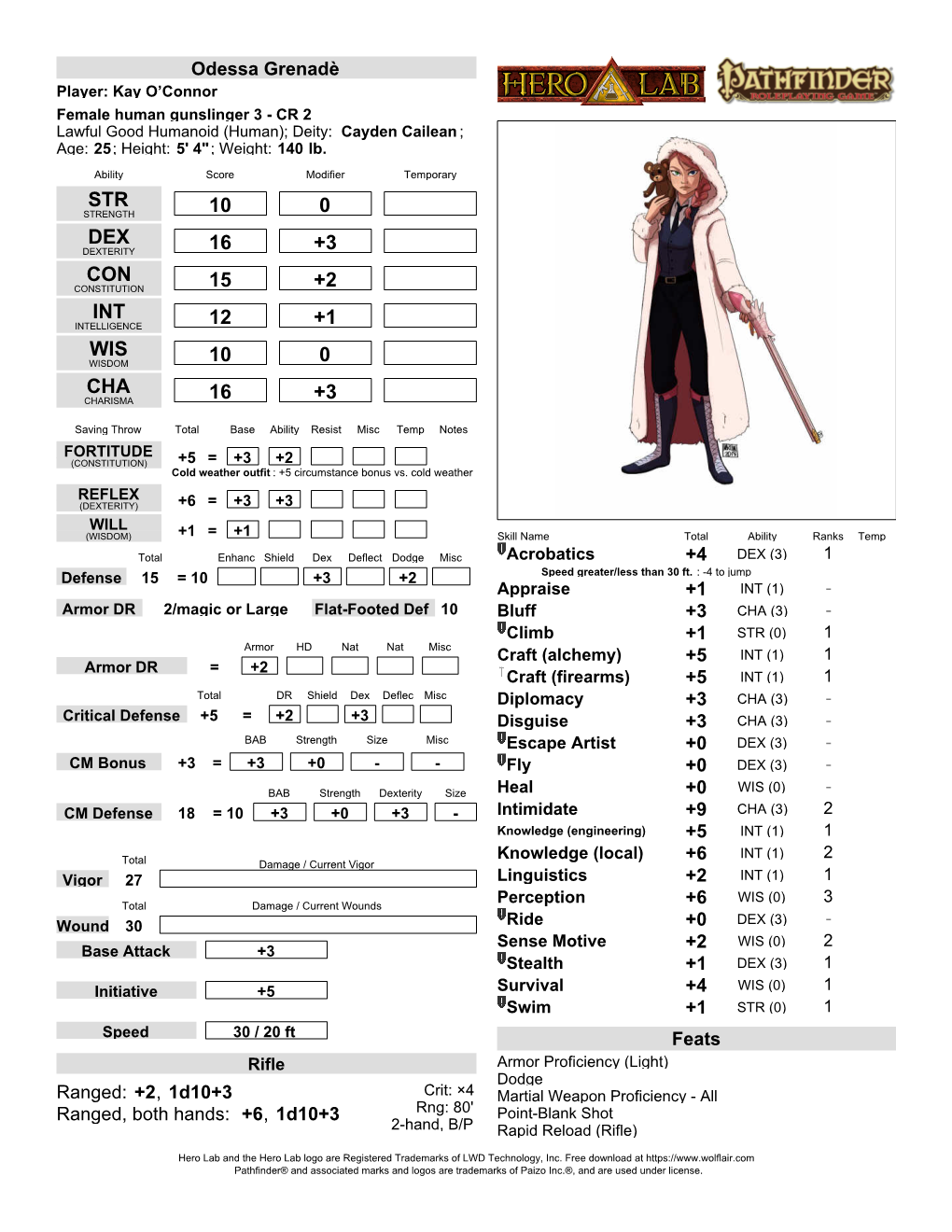 Odessa Grenadè Player: Kay O’Connor Female Human Gunslinger 3 - CR 2 Lawful Good Humanoid (Human); Deity: Cayden Cailean ; Age: 25; Height: 5' 4"; Weight: 140 Lb