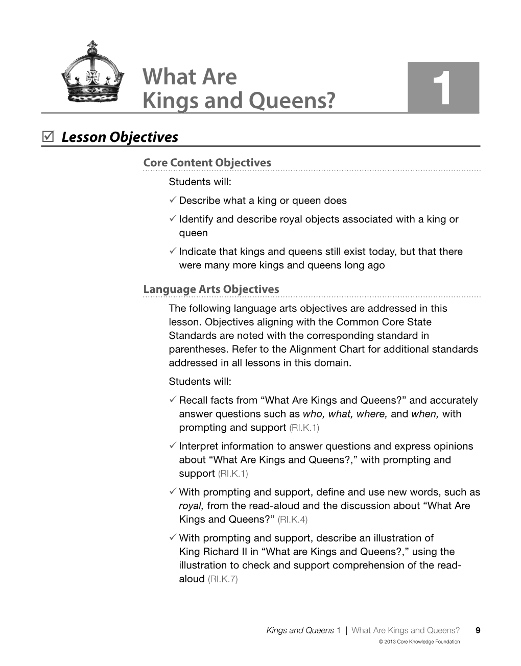 What Are Kings and Queens?