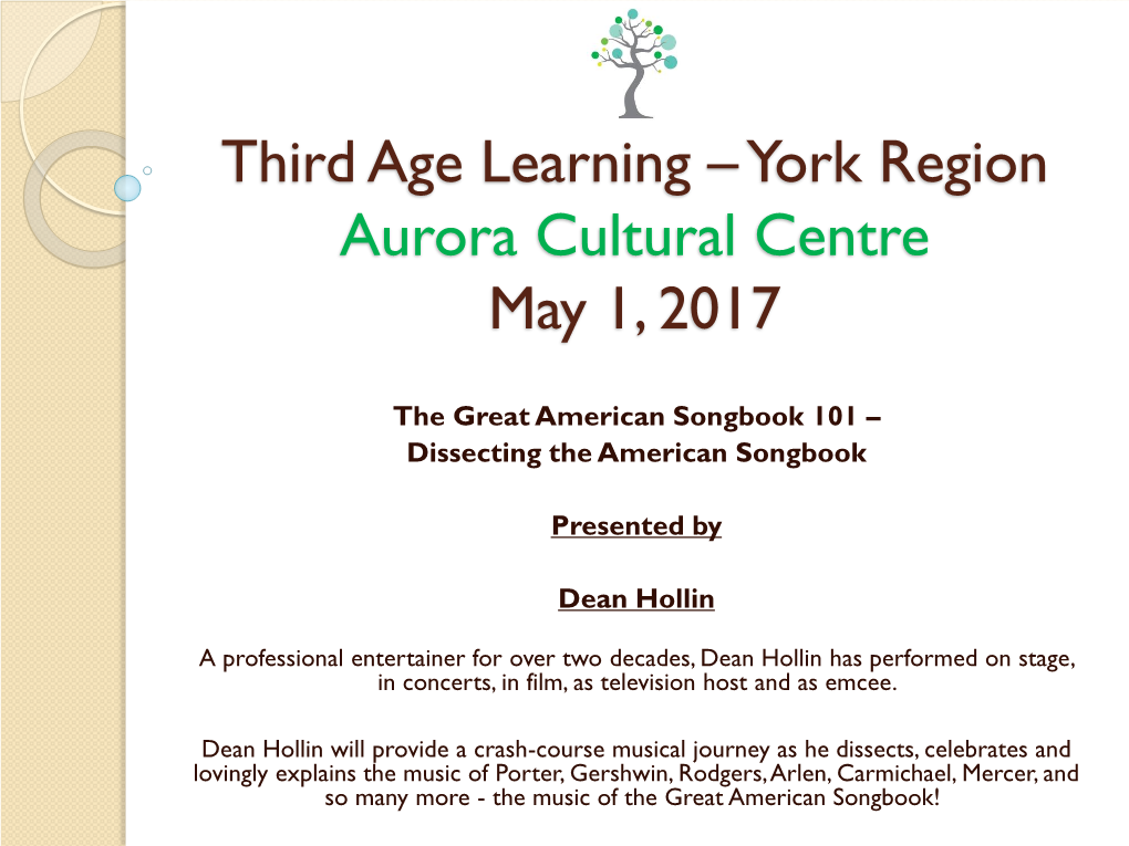 Third Age Learning –York Region Aurora Cultural Centre May 1, 2017