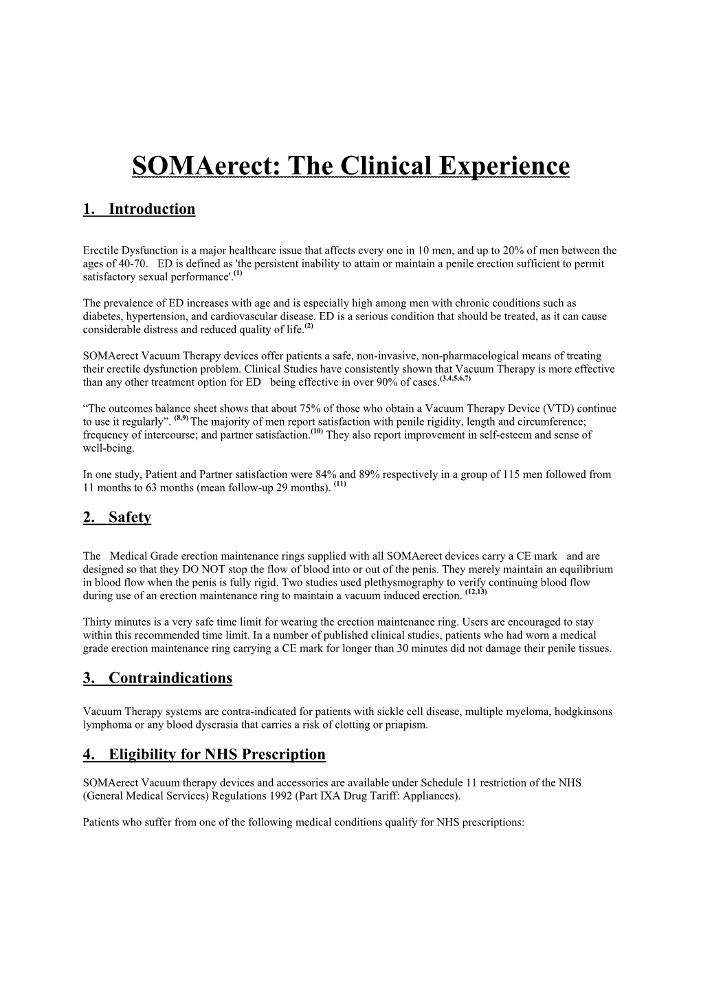 Somaerect: the Clinical Experience