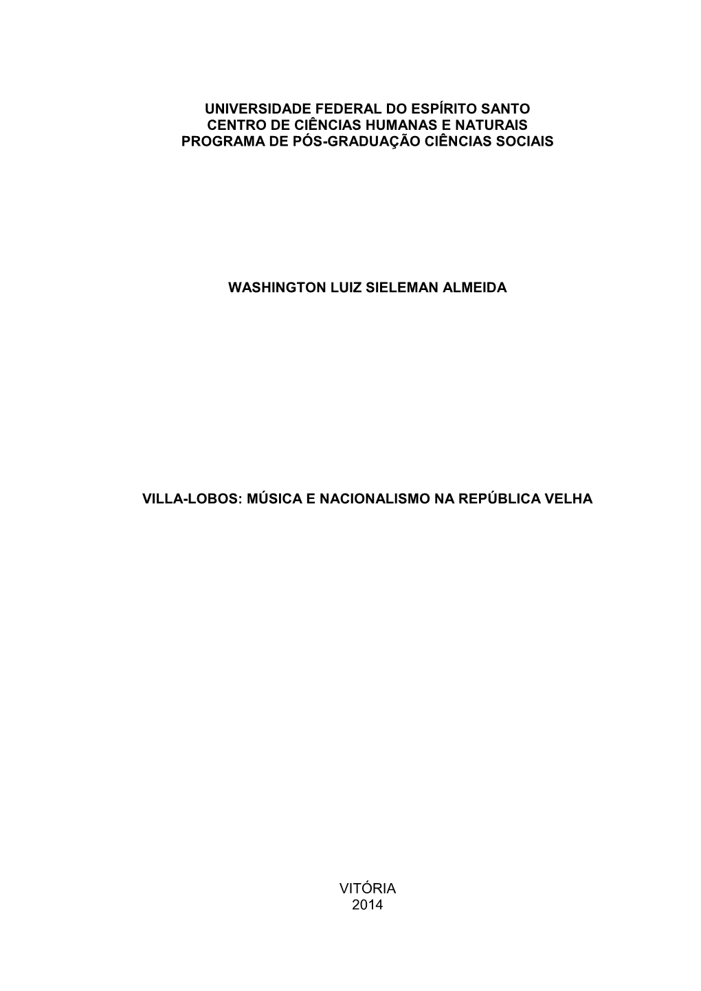 1 Universidade Federal Do Espírito Santo Centro De Ciências Humanas E Naturais Programa De Pós-Graduação Ciências Sociais