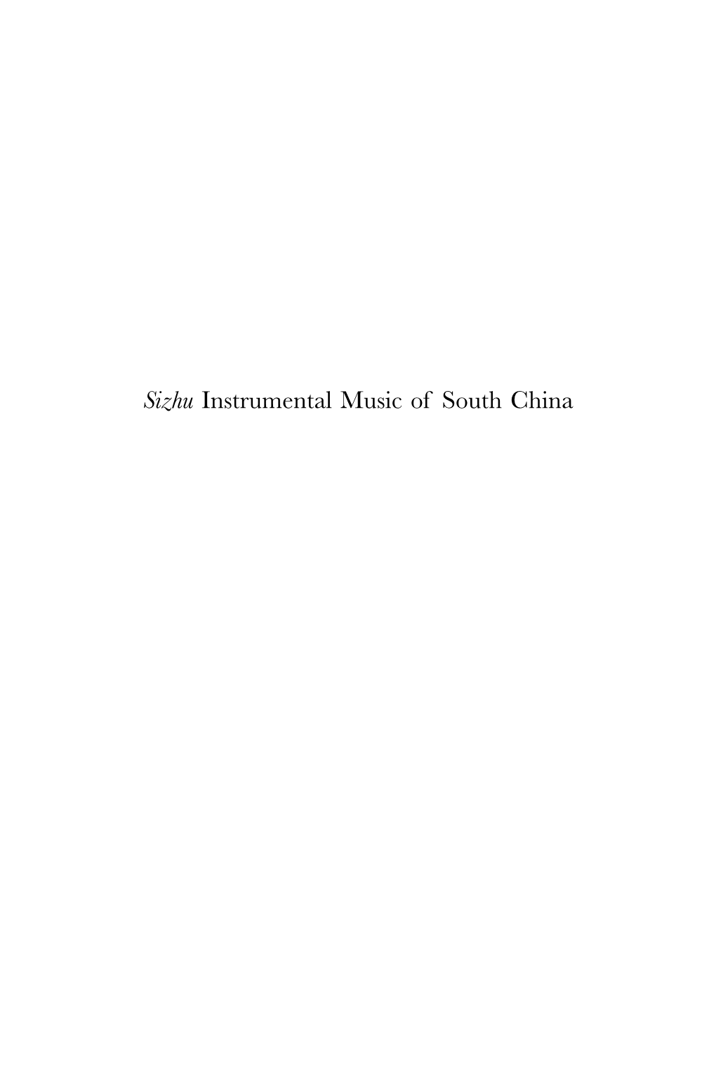 Sizhu Instrumental Music of South China Sinica Leidensia