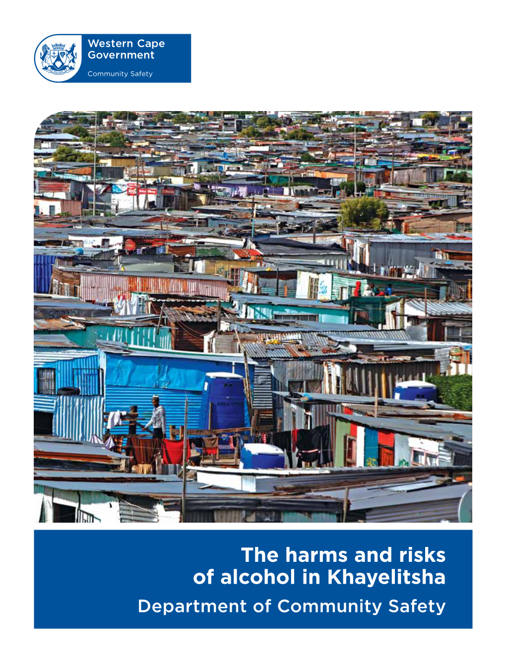 The Harms and Risks of Alcohol in Khayelitsha