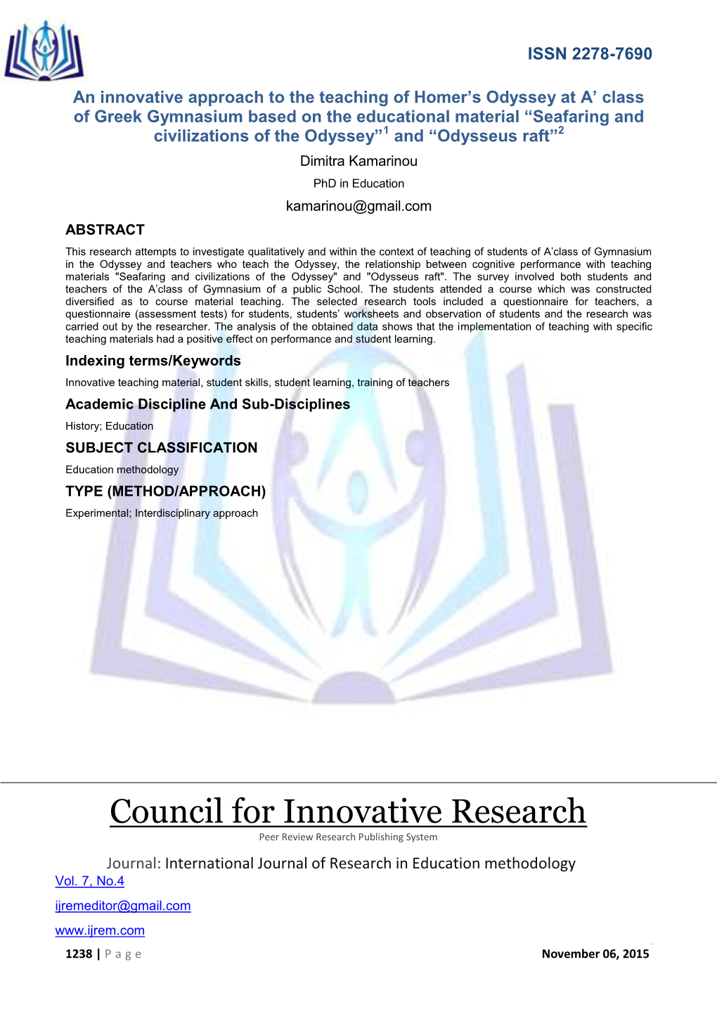 Council for Innovative Research Peer Review Research Publishing System Journal: International Journal of Research in Education Methodology Vol